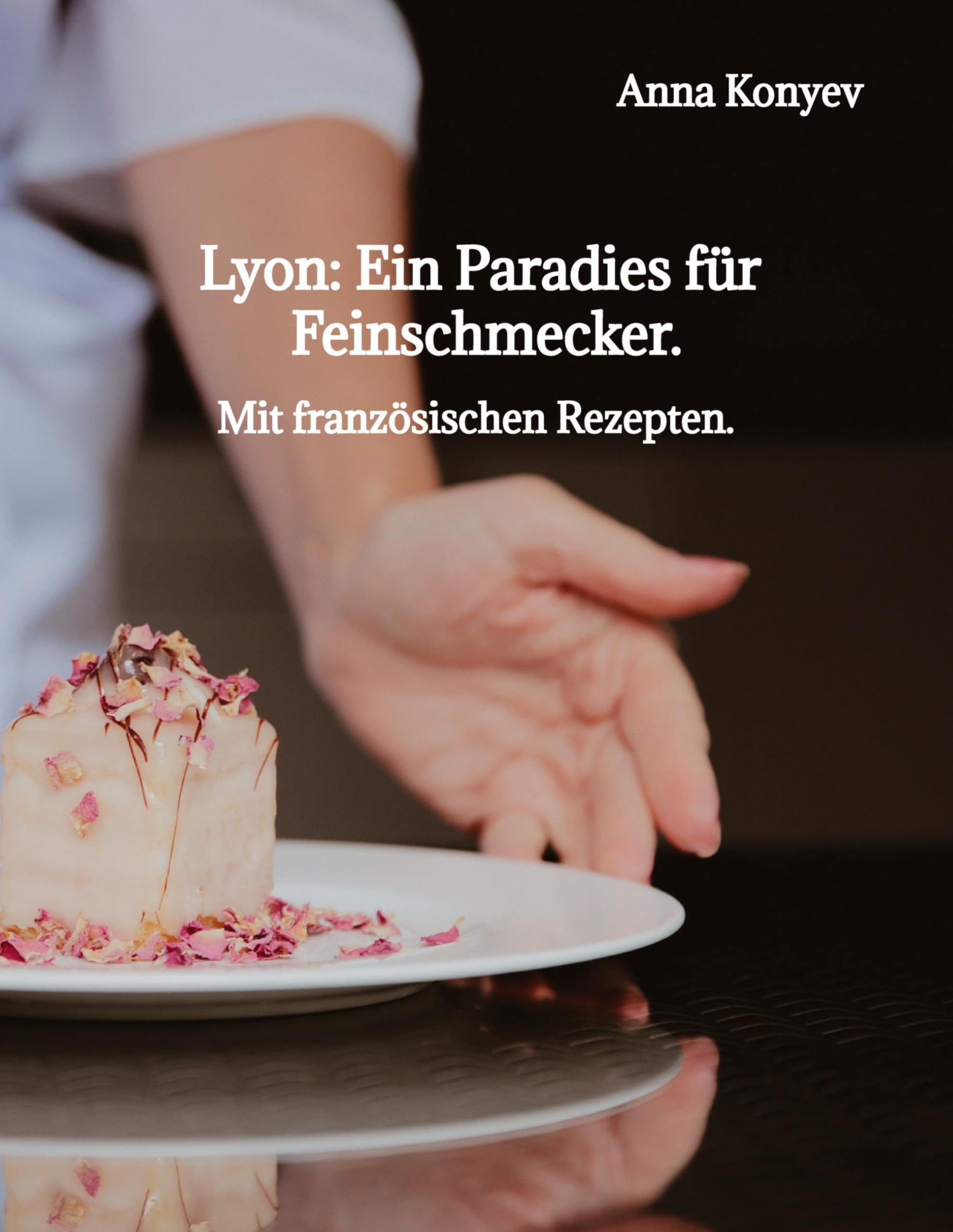 Product Image: Lyon: Ein Paradies für Feinschmecker.