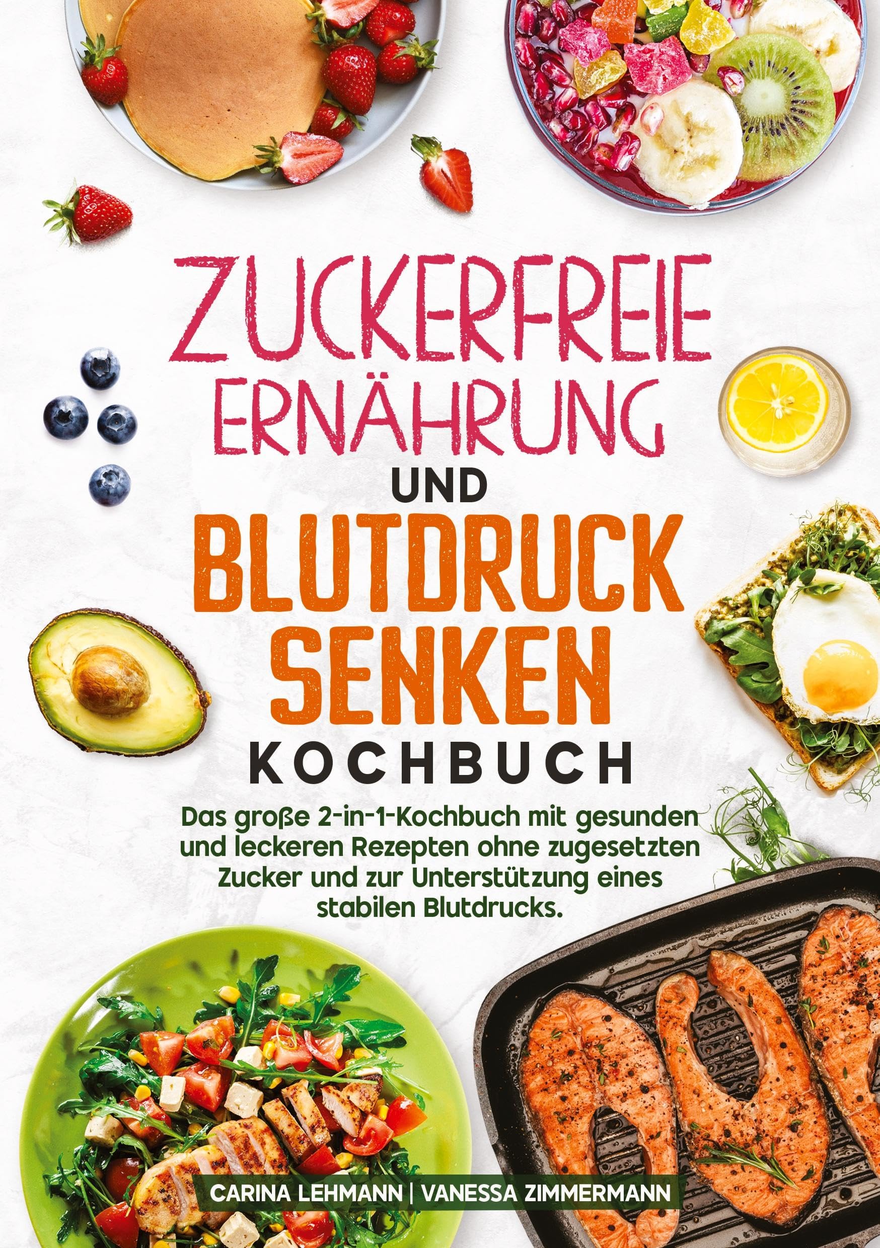 Zuckerfreie Ernährung und Blutdruck senken Kochbuch Leisure, Home & Garden