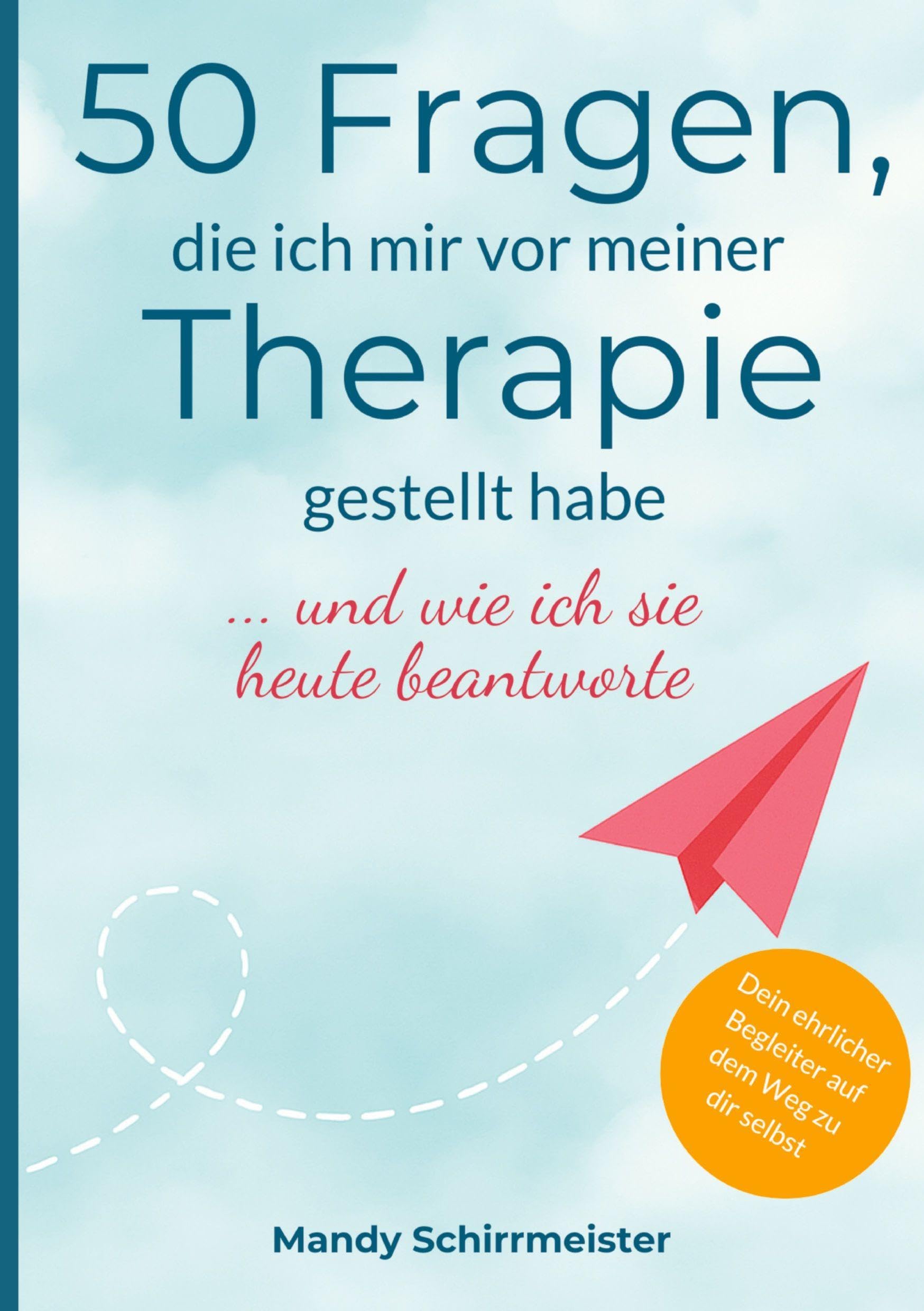 50 Fragen, die ich mir vor meiner Therapie gestellt habe Health, Nutrition & Fitness