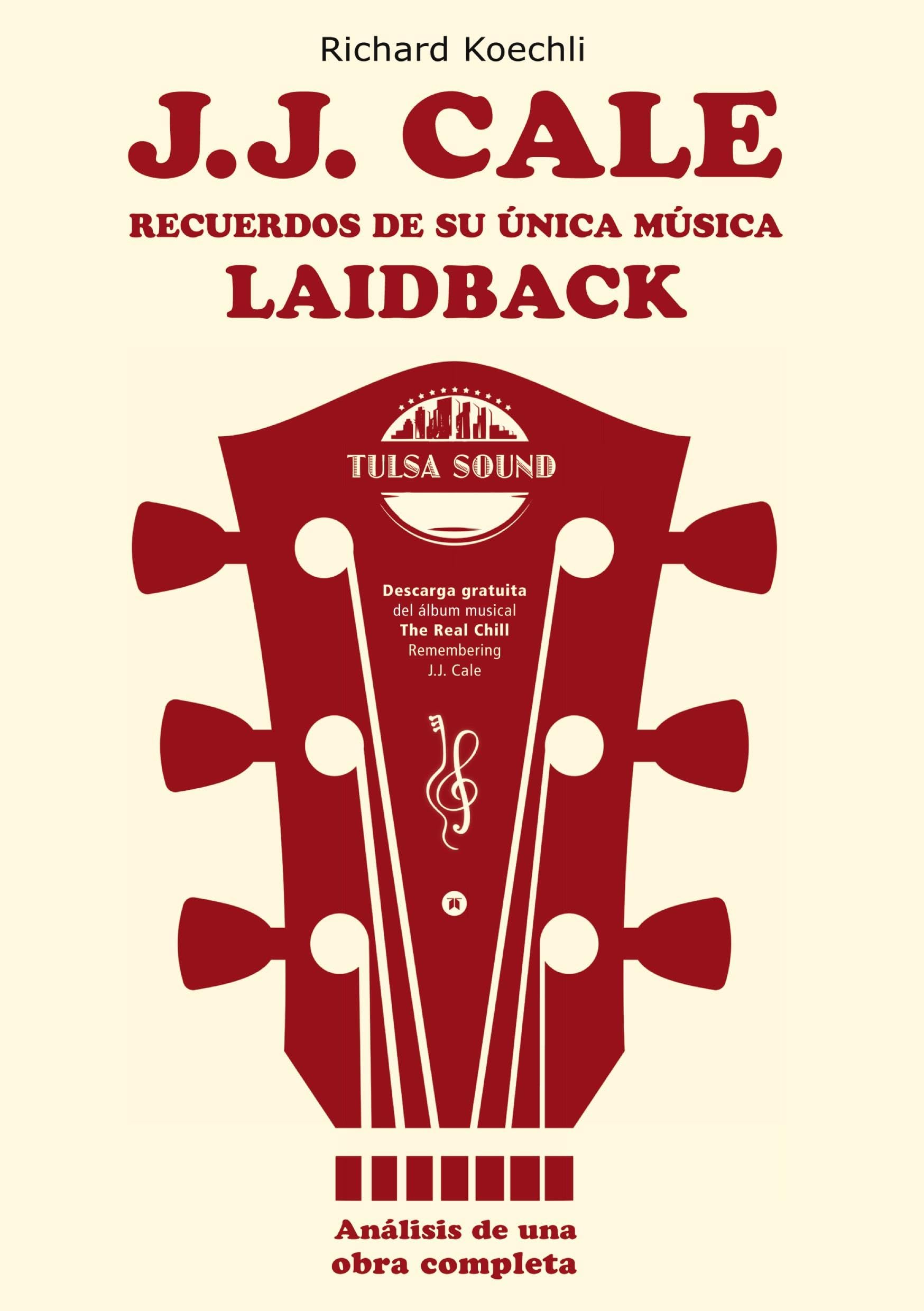 J.J. Cale - Recuerdos de su única música laidback Arts & Music