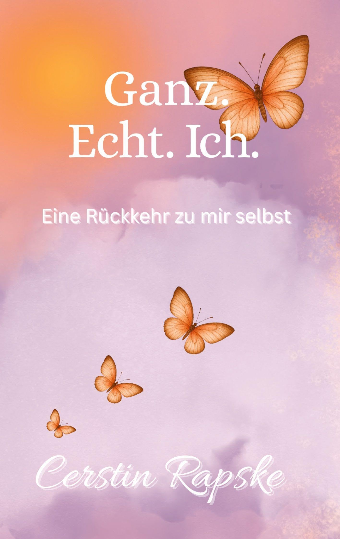 Ganz. Echt. Ich. Eine Rückkehr zu mir selbst Lifestyle