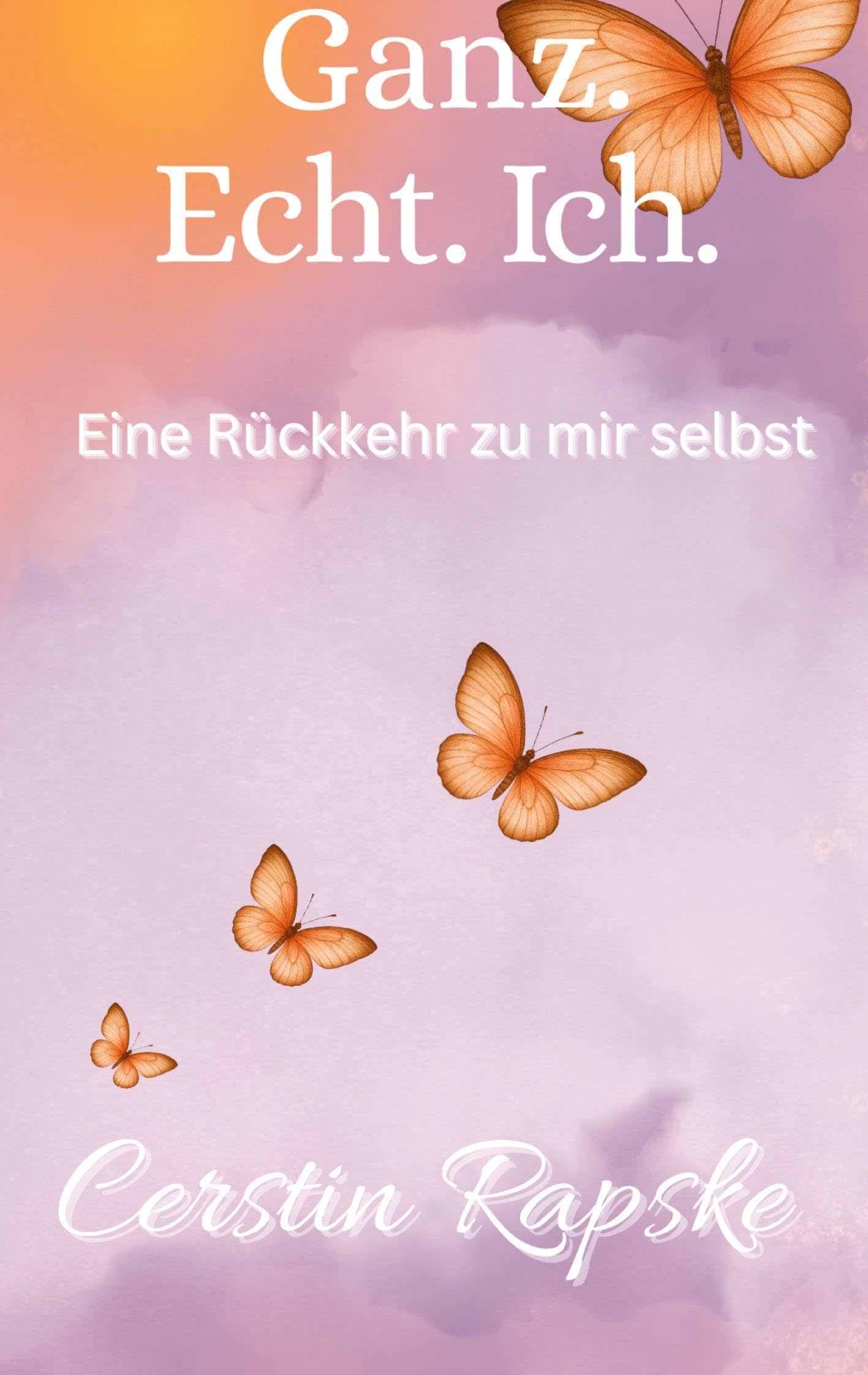 Ganz. Echt. Ich. Eine Rückkehr zu mir selbst Lifestyle