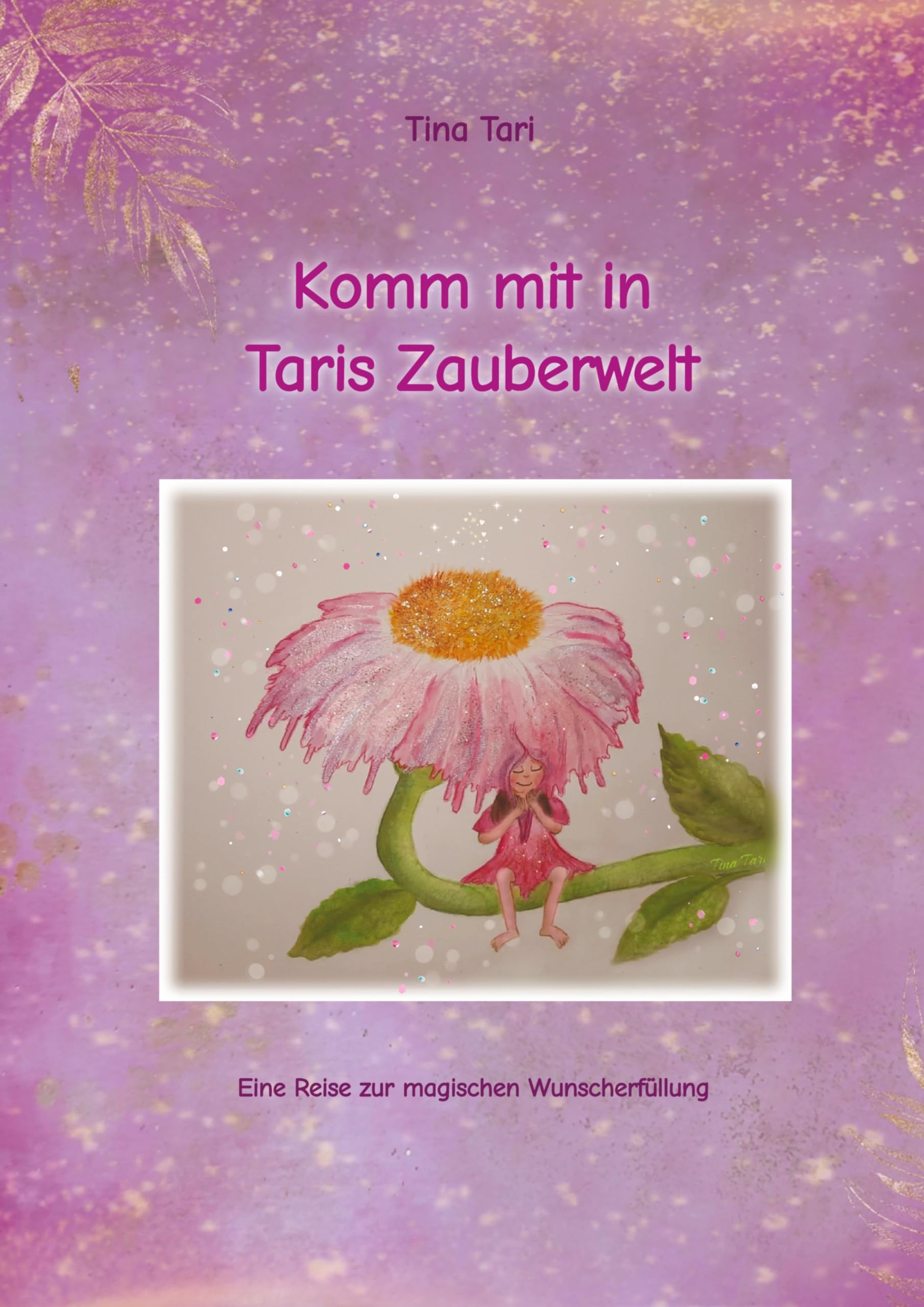 Komm mit in Taris Zauberwelt Poetry