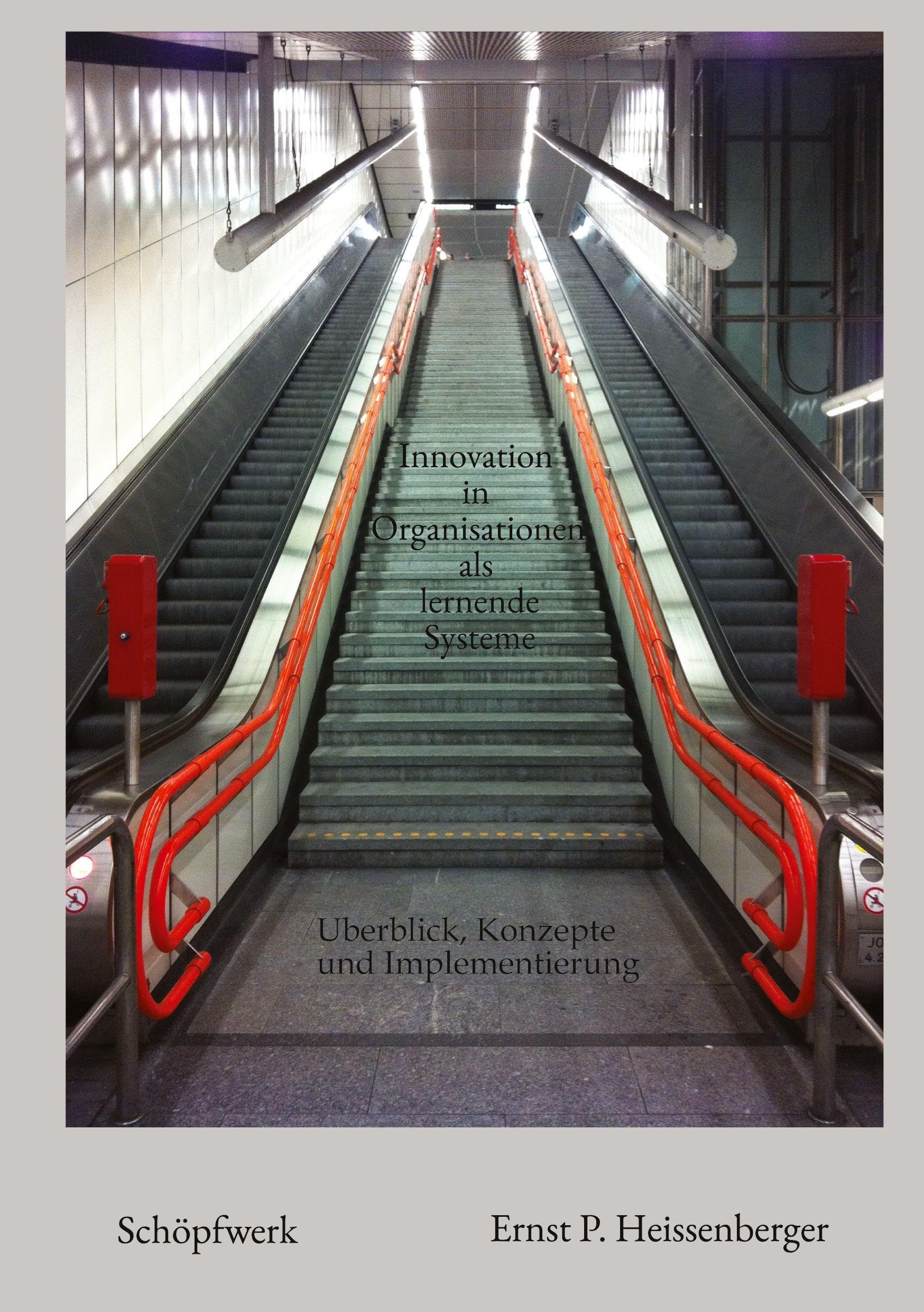 Innovation in Organisationen als lernende Systeme Law