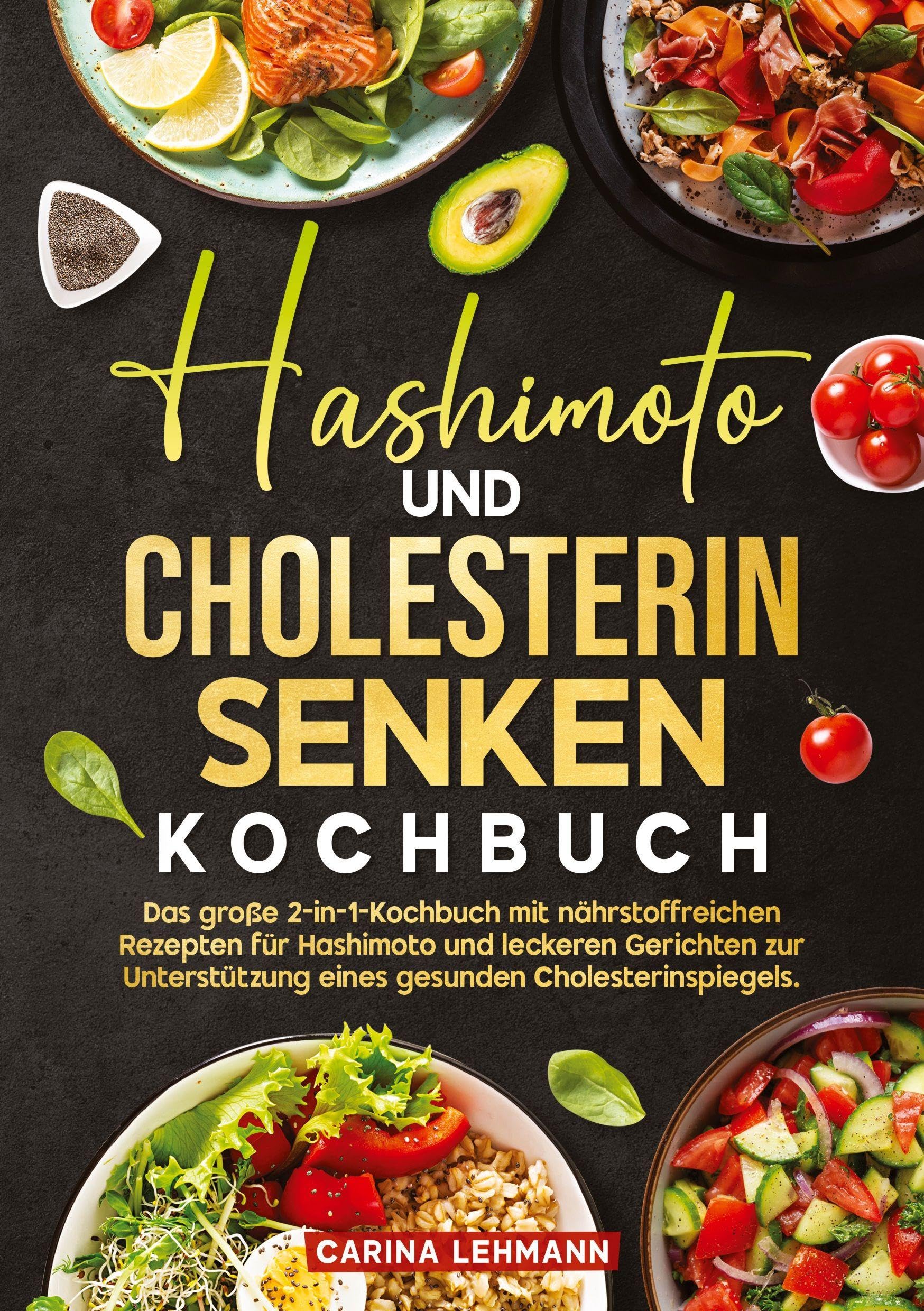 Hashimoto und Cholesterin Senken Kochbuch Leisure, Home & Garden