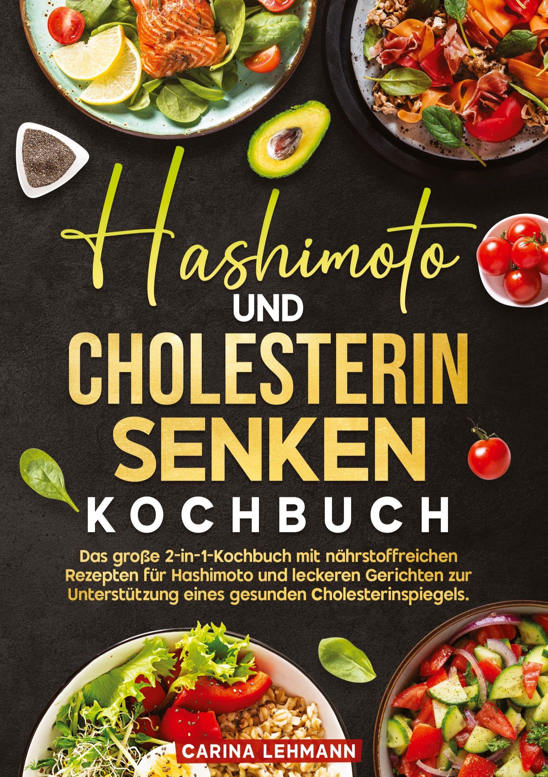 Hashimoto und Cholesterin Senken Kochbuch Leisure, Home & Garden