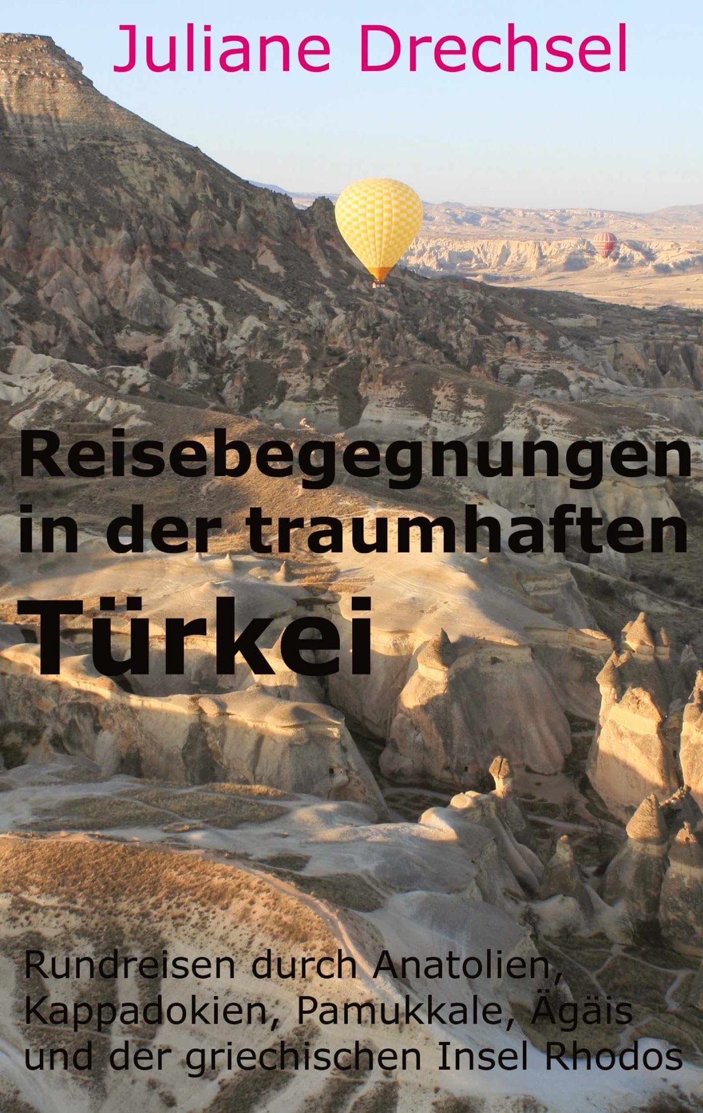 Reisebegegnungen in der traumhaften Türkei Politics & History