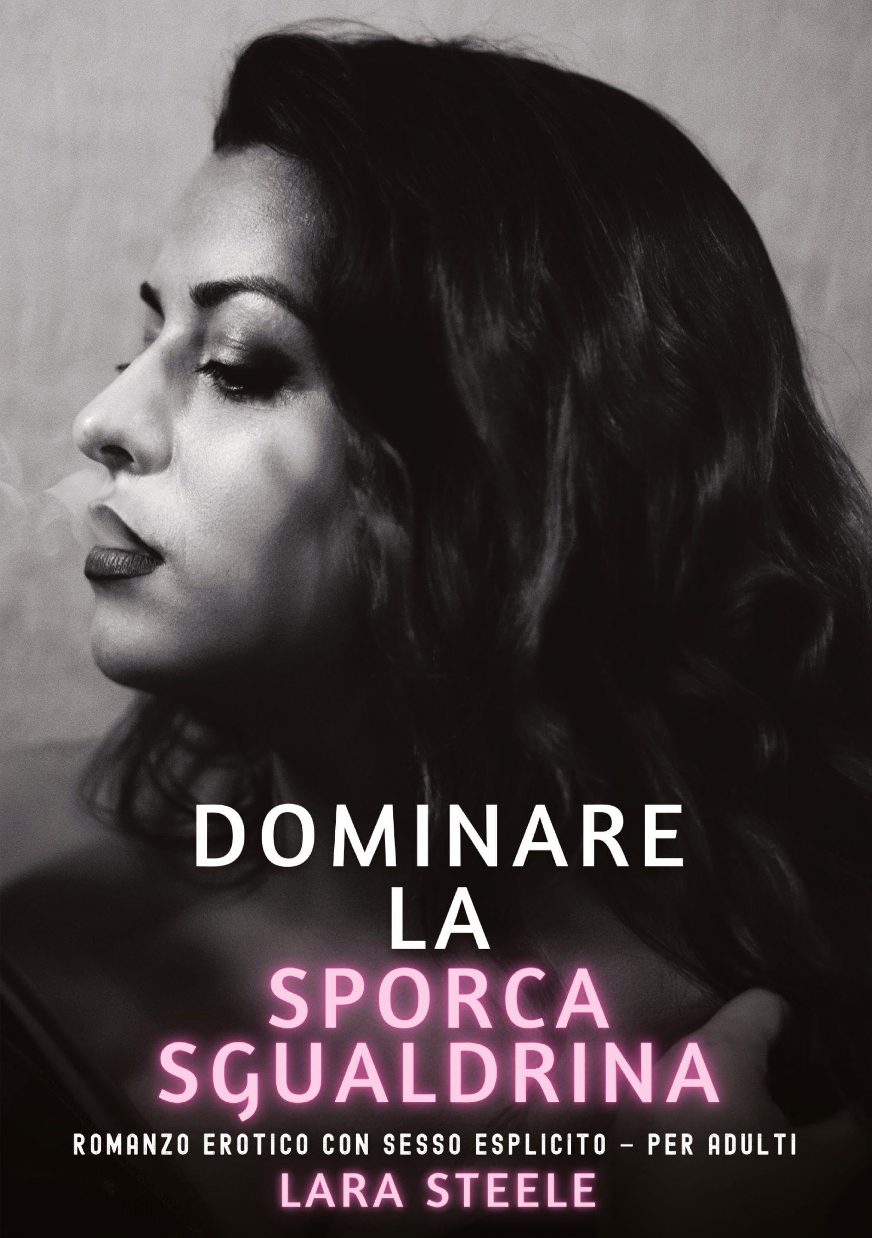 Dominare la Sporca Sgualdrina Essays & Short Stories