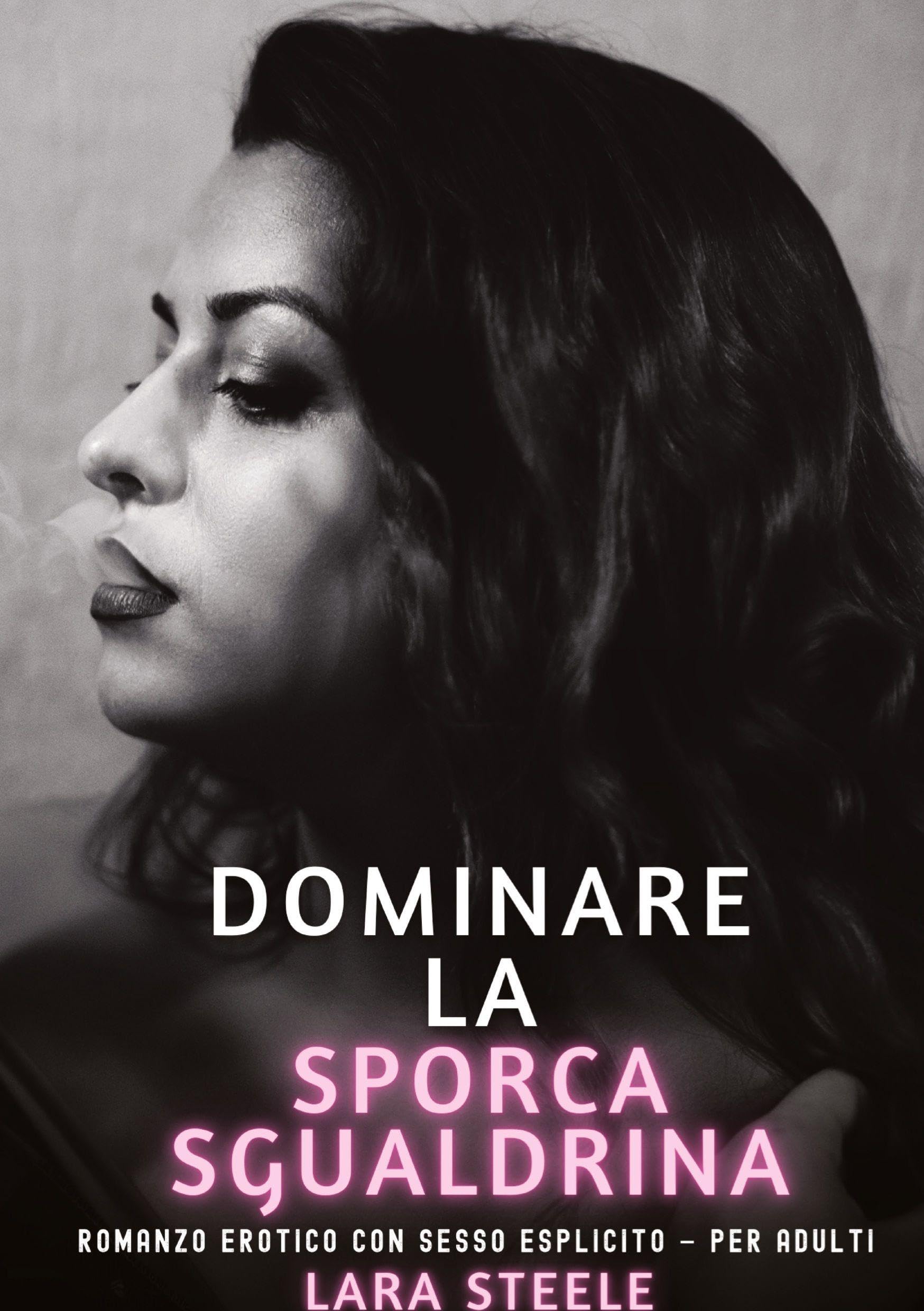 Dominare la Sporca Sgualdrina Essays & Short Stories