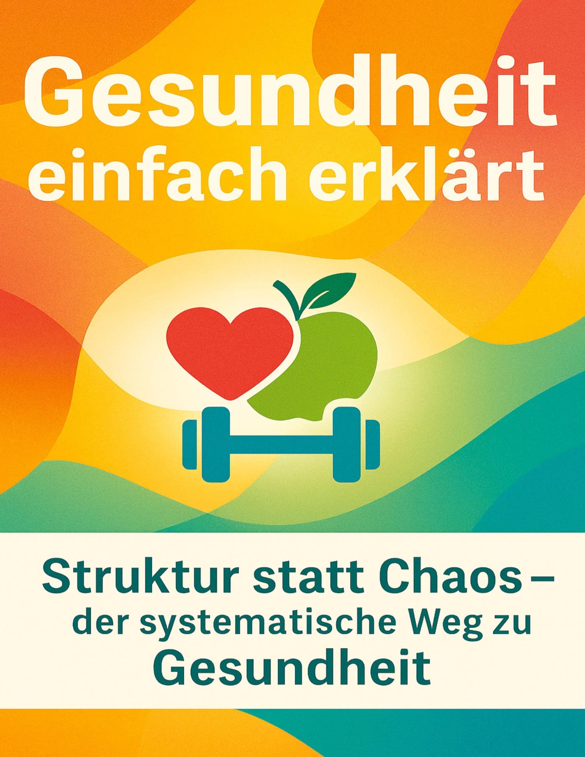 Gesundheit einfach erklärt Health, Nutrition & Fitness