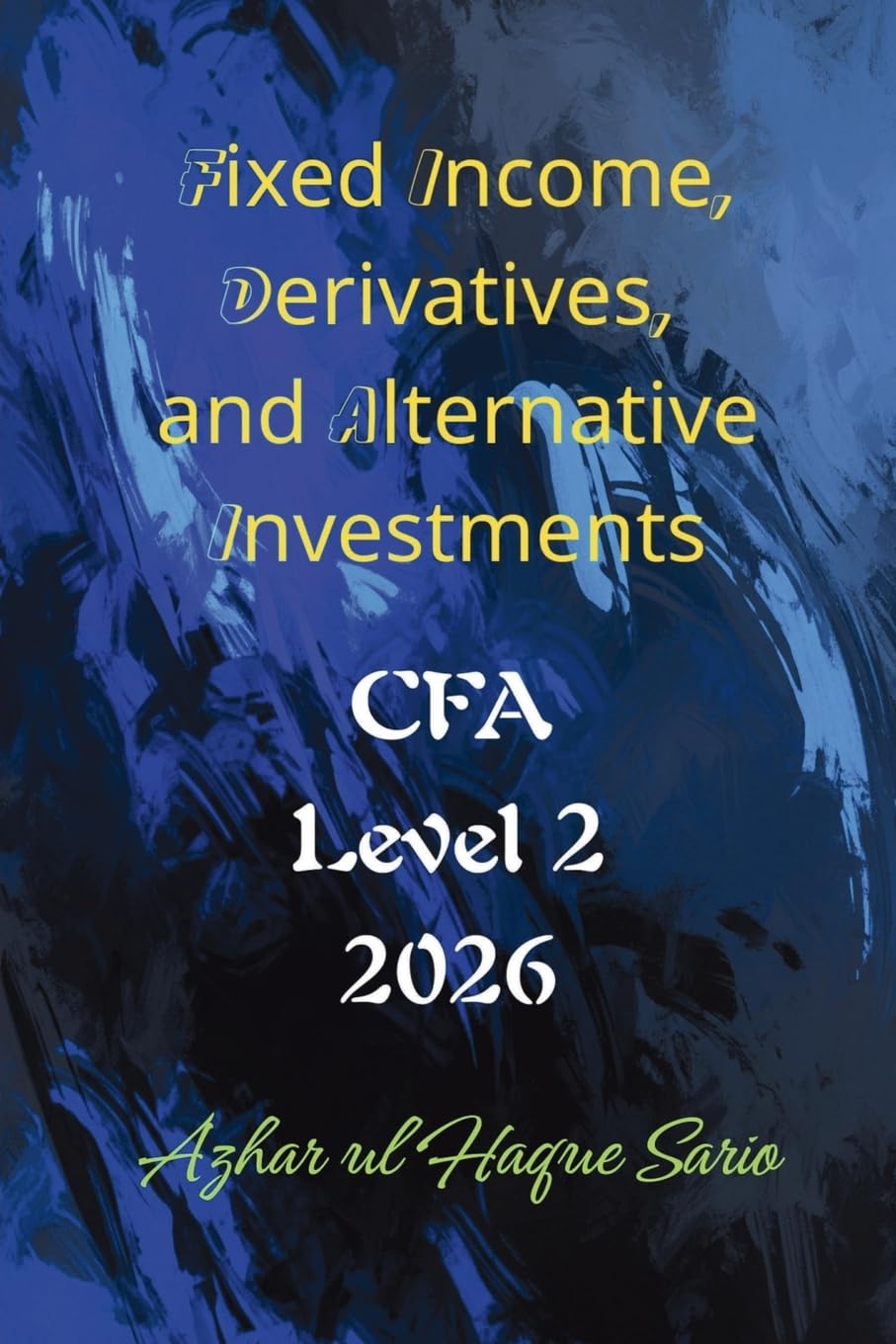 Fixed Income, Derivatives, and Alternative Investments Business, Finance & Career