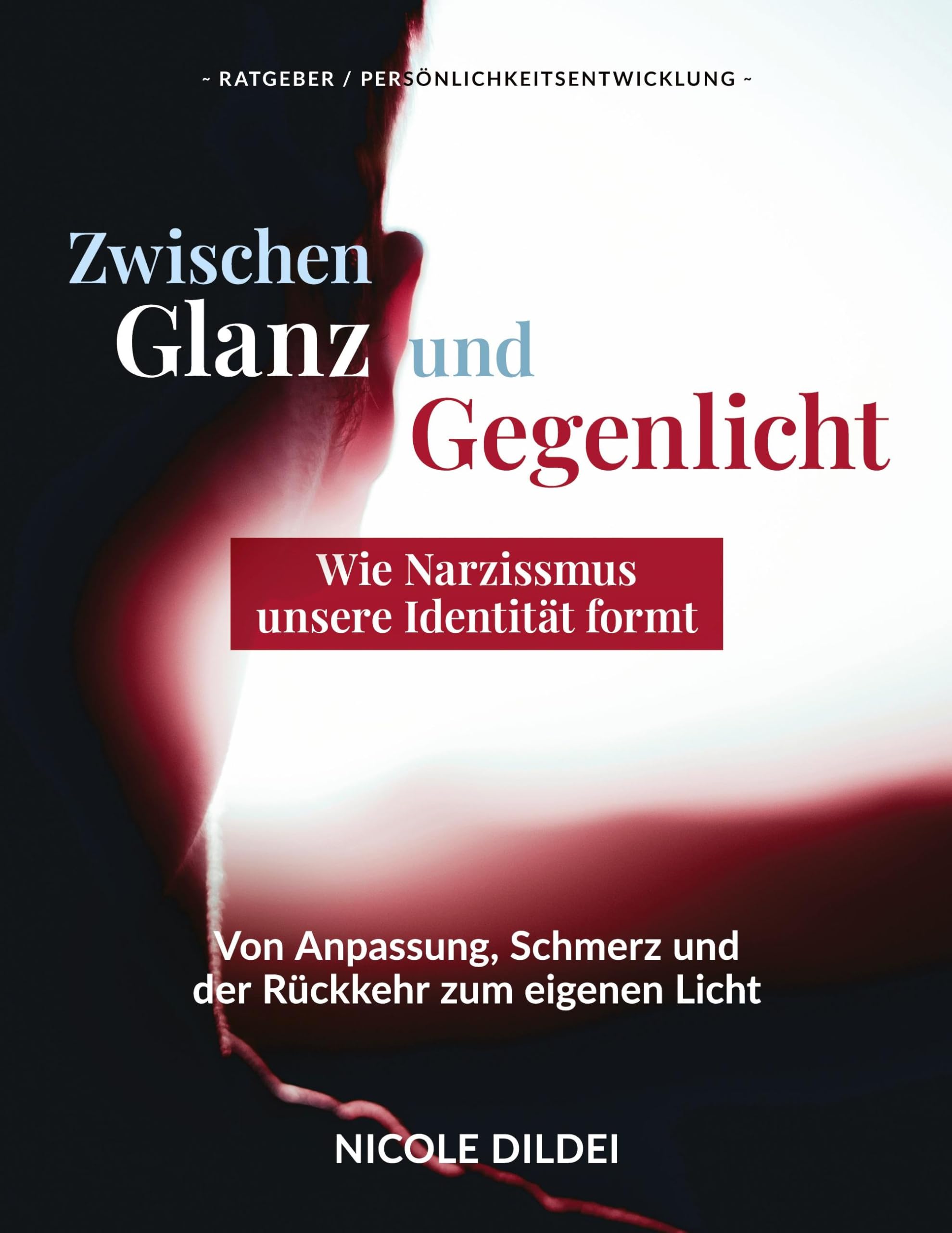 Zwischen Glanz und  Gegenlicht  - Wie Narzissmus unsere Identität formt Law