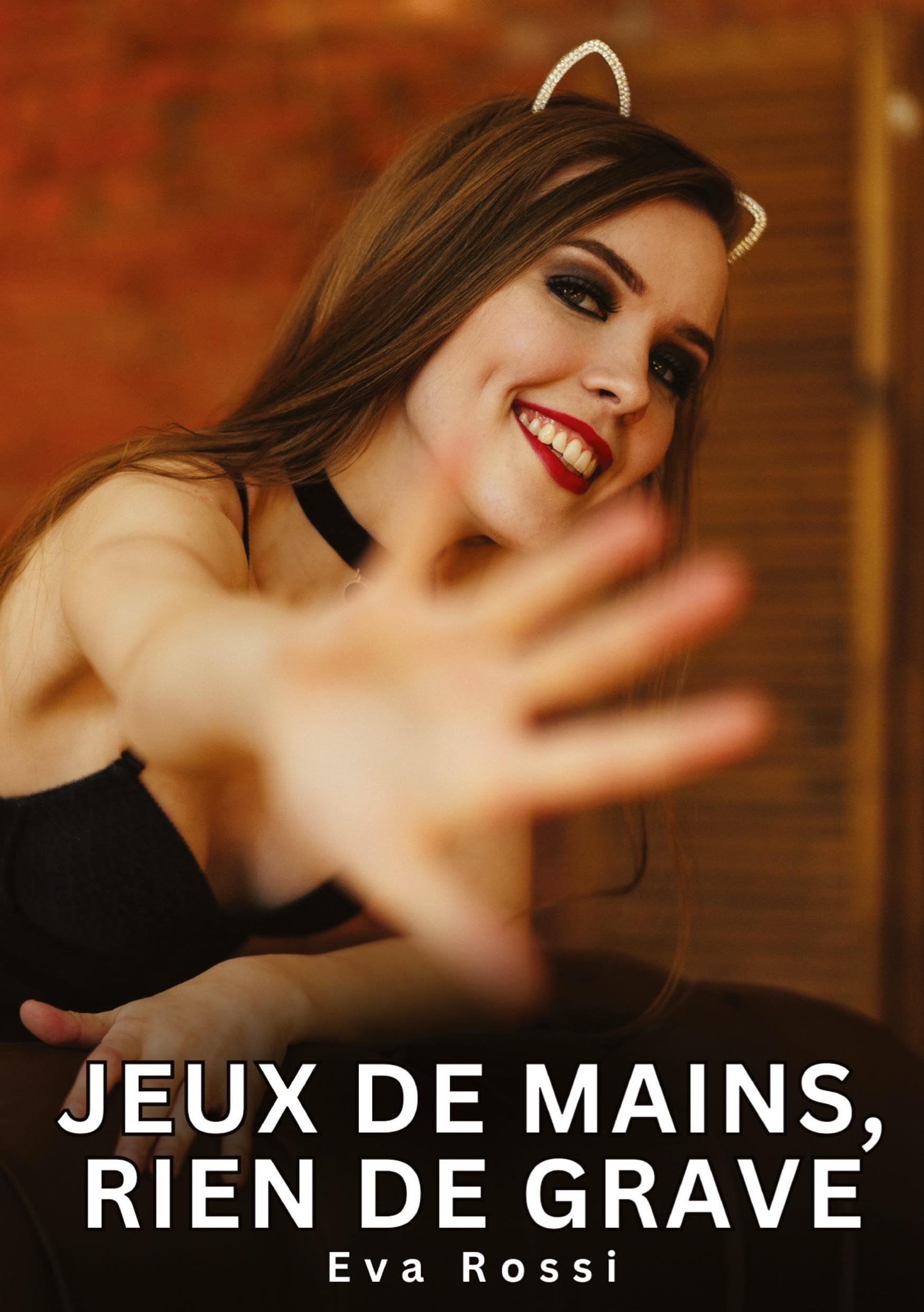 Jeux de mains, rien de grave: Histoires Erotiques de Sexe Explicite Hard pour Adultes - Contes Interdites et Taboues (Collection de Nouvelles ... et Récits Interdites d’Infidélité Sale) Essays & Short Stories
