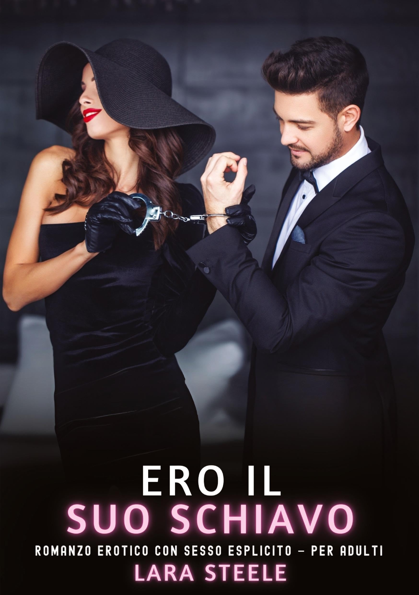 Ero il Suo Schiavo: Romanzo Erotico con Sesso Esplicito – per Adulti (Raccolta di Romanzi di Passione per Adulti e per Coppie. Trame Sexy e Hot. ... Storie Erotiche Hard con Scene Esplicite.) Essays & Short Stories