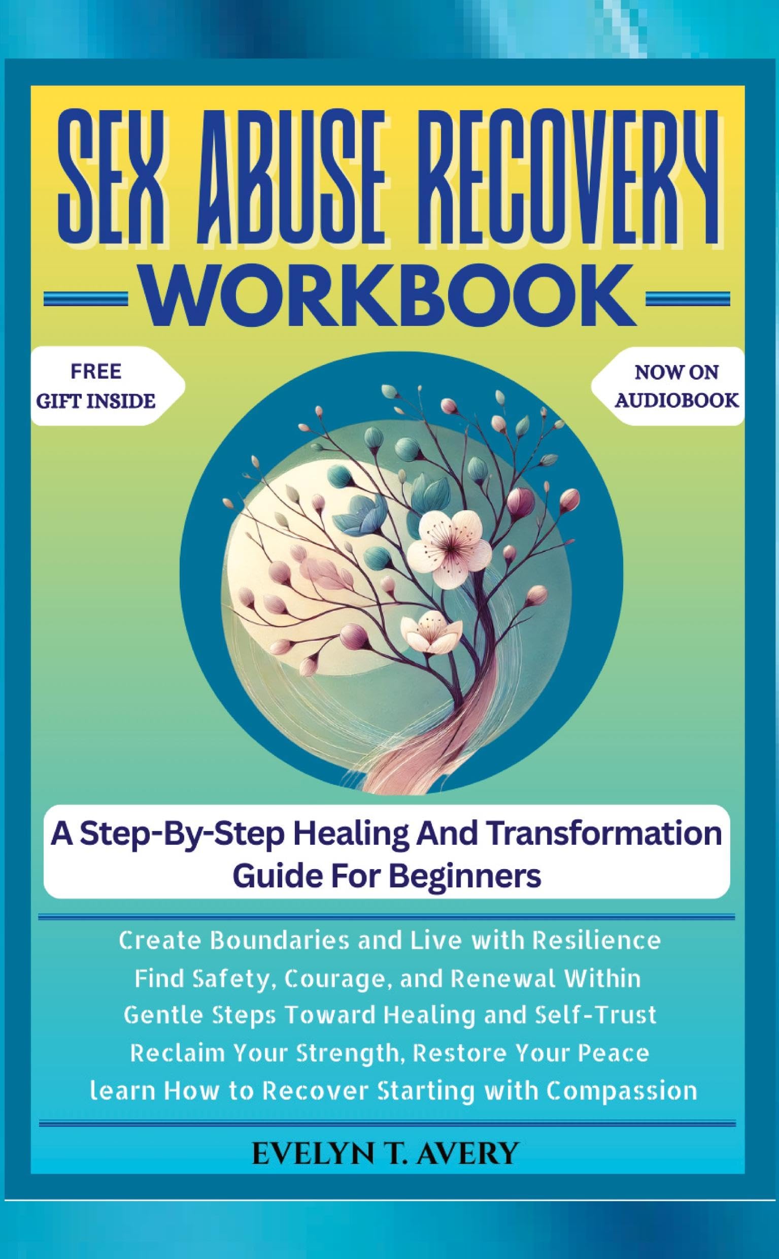 SEX ABUSE RECOVERY WORKBOOK Social Sciences
