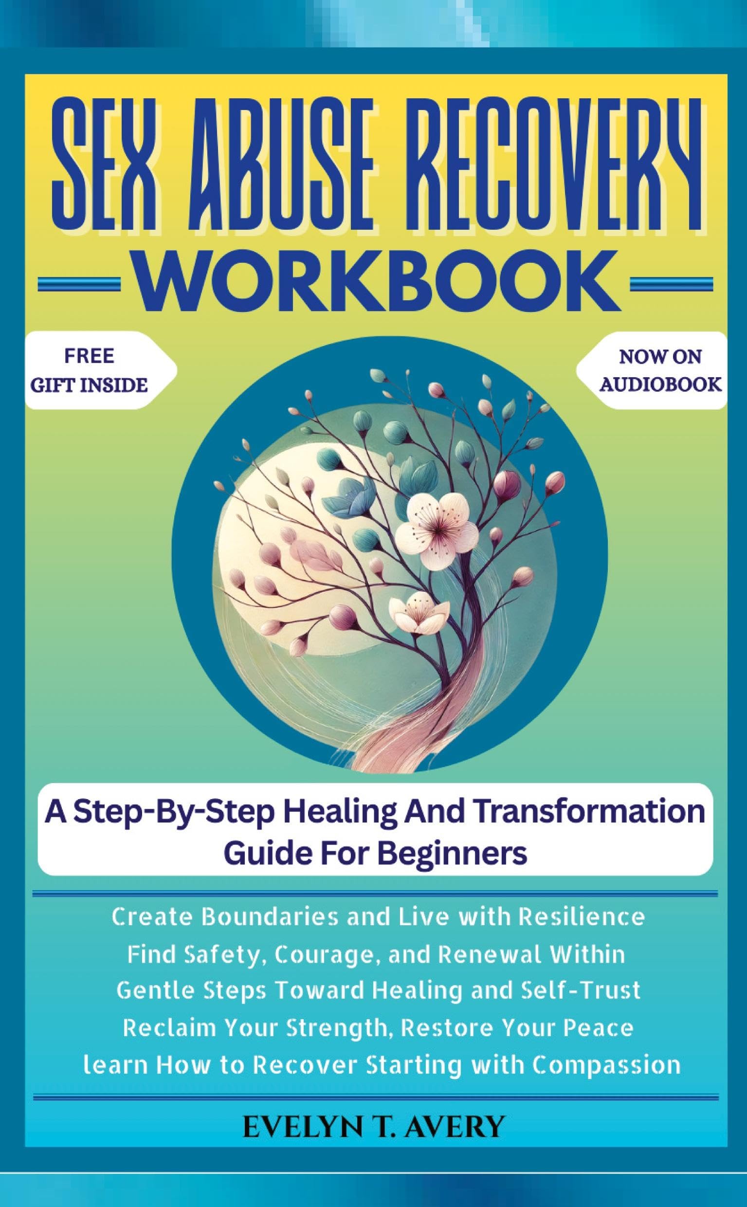 SEX ABUSE RECOVERY WORKBOOK Social Sciences