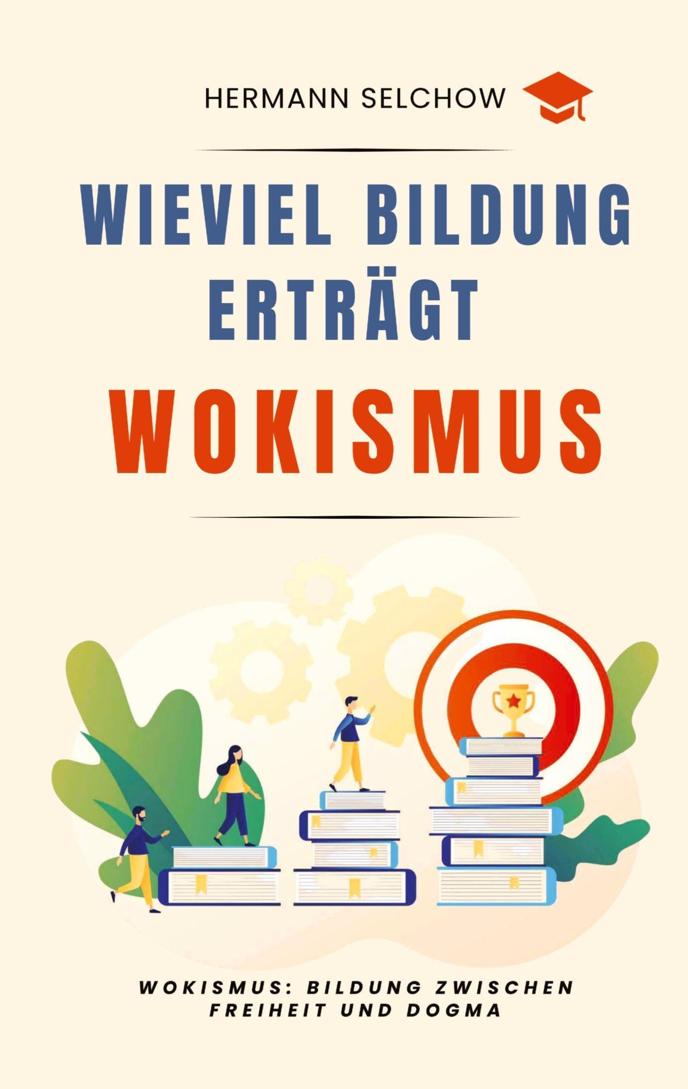 Wieviel Bildung erträgt Wokismus Philosophy