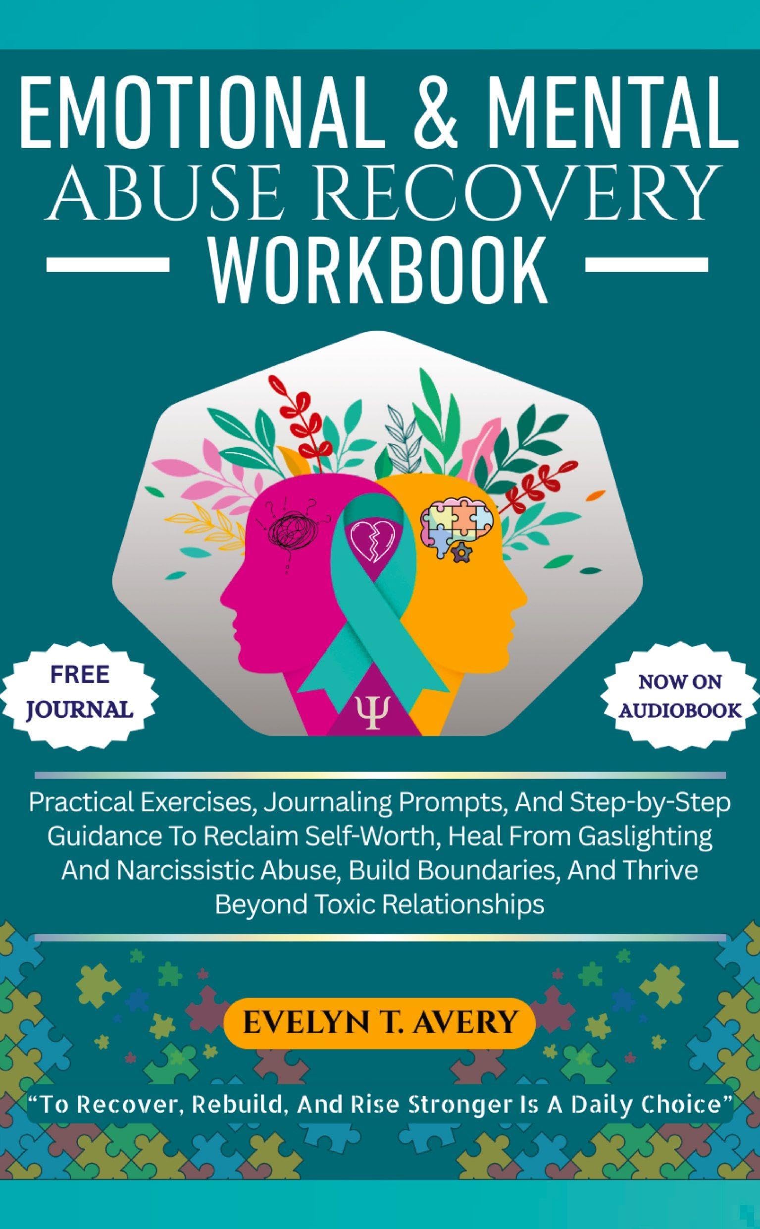 EMOTIONAL & MENTAL ABUSE RECOVERY WORKBOOK Business, Finance & Career