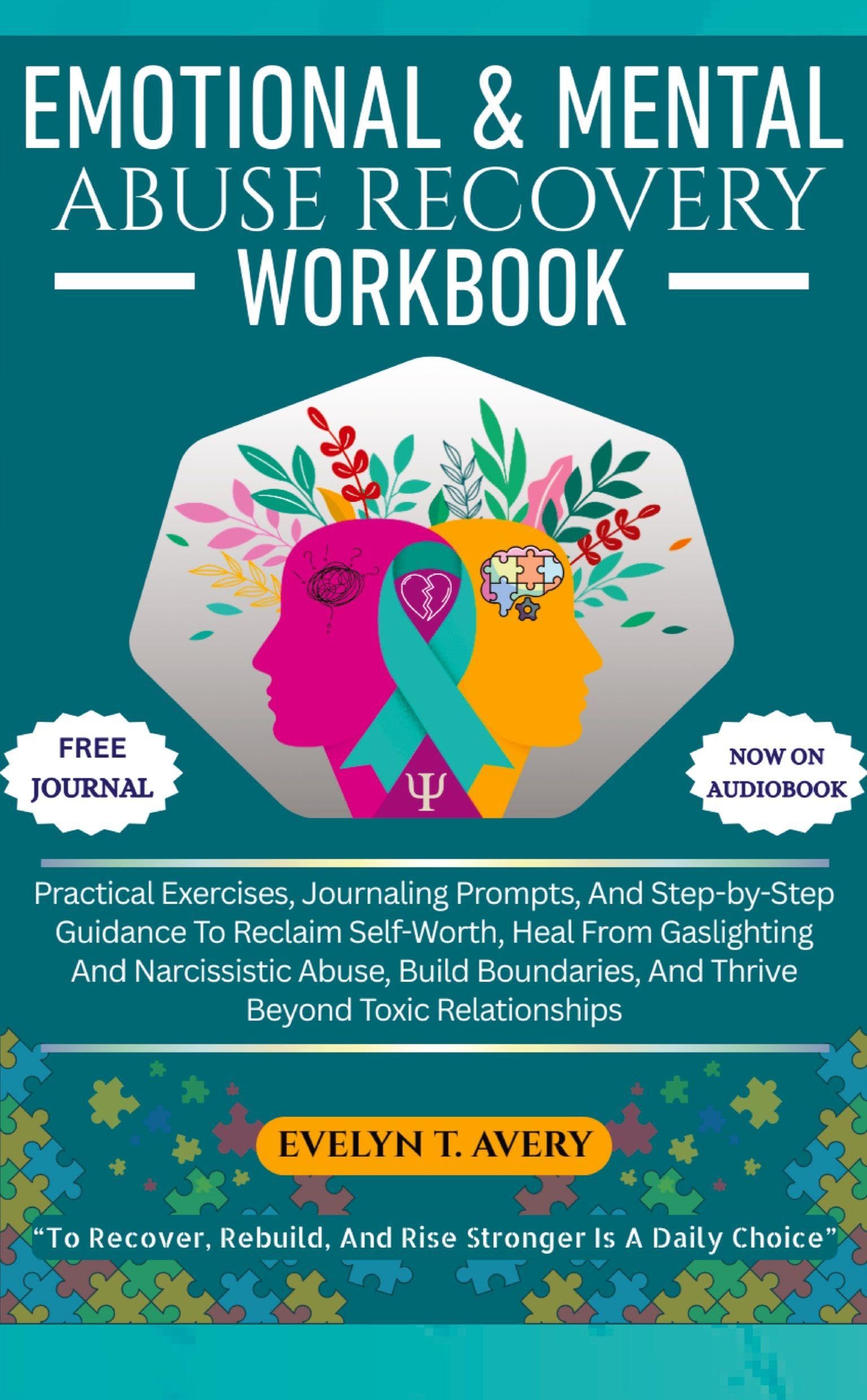 EMOTIONAL & MENTAL ABUSE RECOVERY WORKBOOK Business, Finance & Career