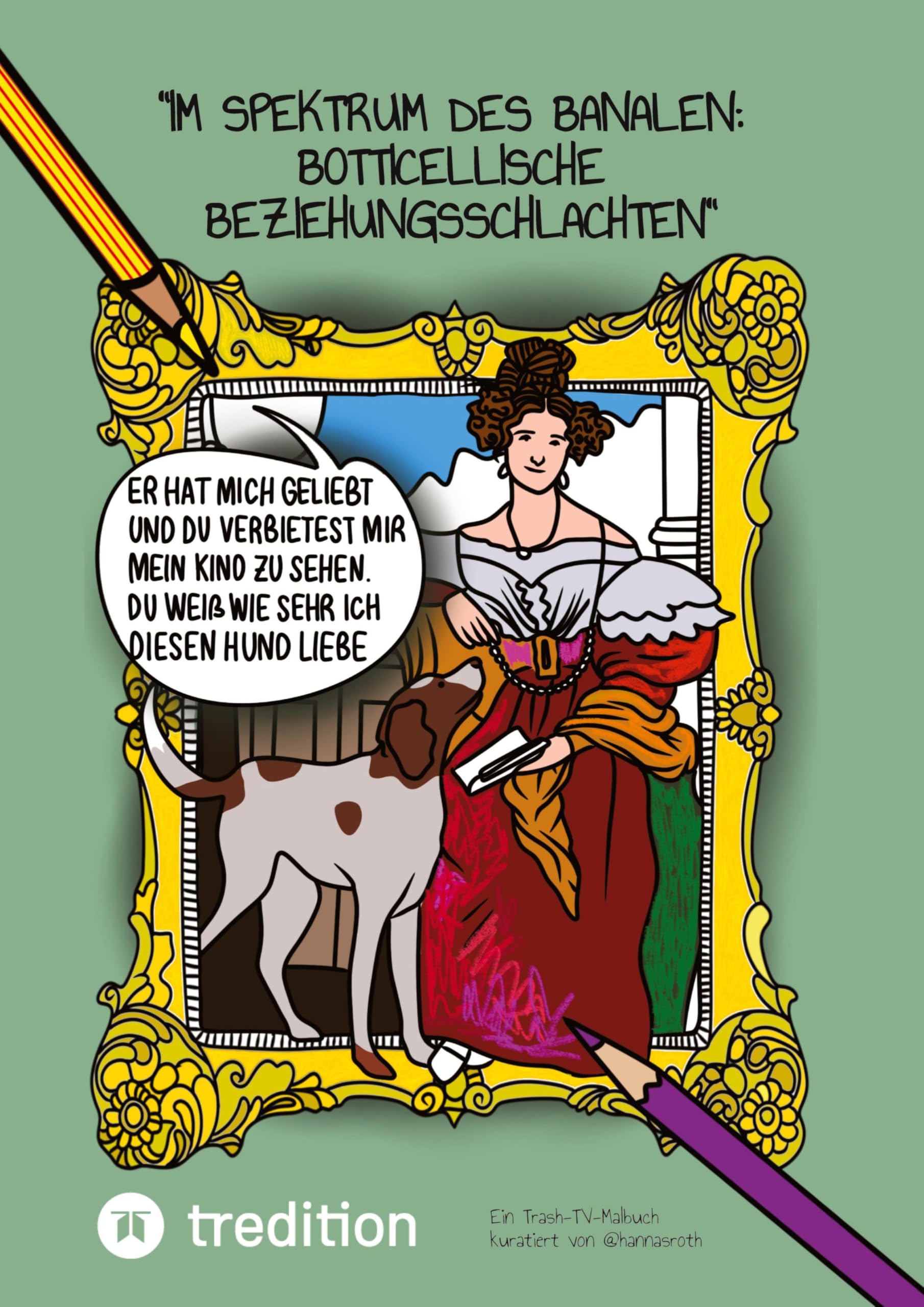 "Im Spektrum des Banalen: Botticellische Beziehungsschlachten" Arts & Music