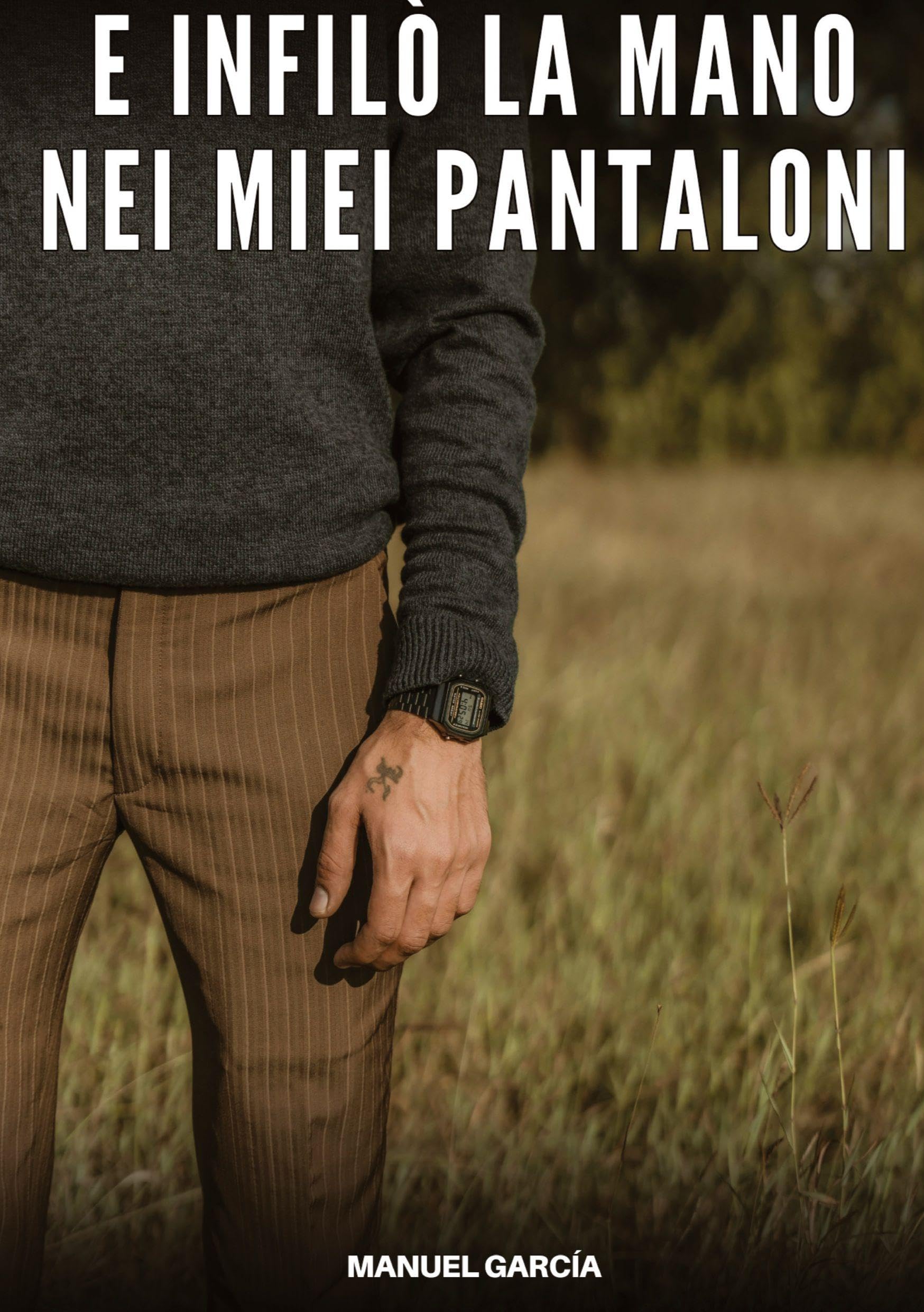 E infilò la Mano nei miei Pantaloni Social Sciences