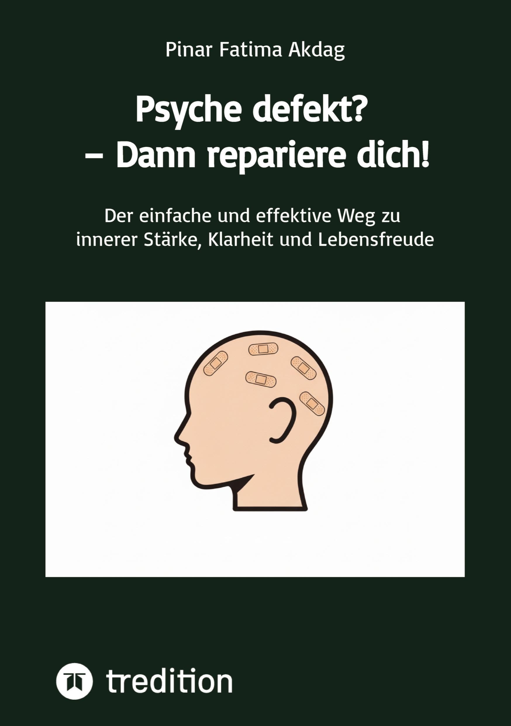 Psyche defekt? - Dann repariere dich! Business, Finance & Career