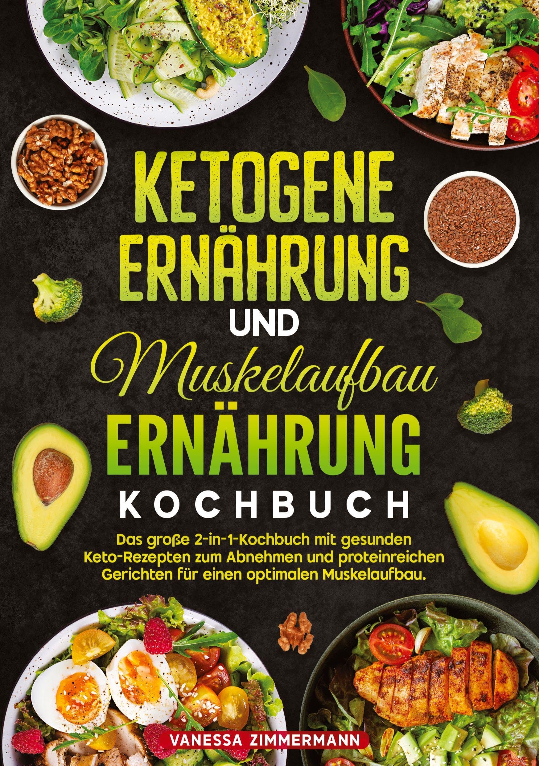 Ketogene Ernährung und Muskelaufbau Ernährung Kochbuch Leisure, Home & Garden
