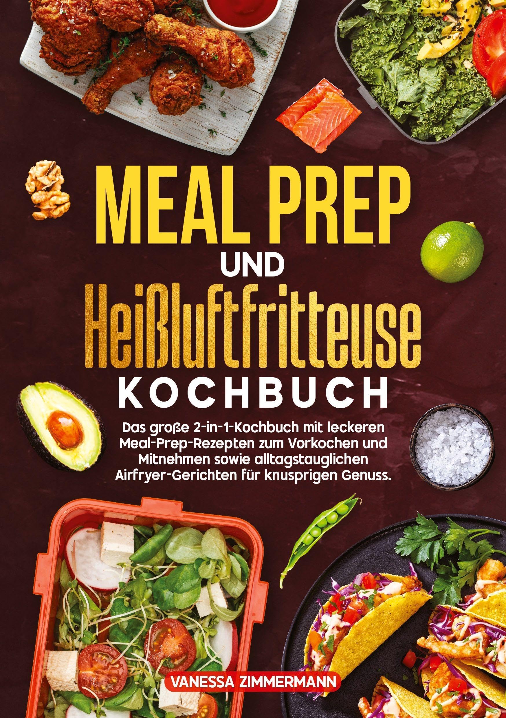 Meal Prep und Heißluftfritteuse Kochbuch Leisure, Home & Garden