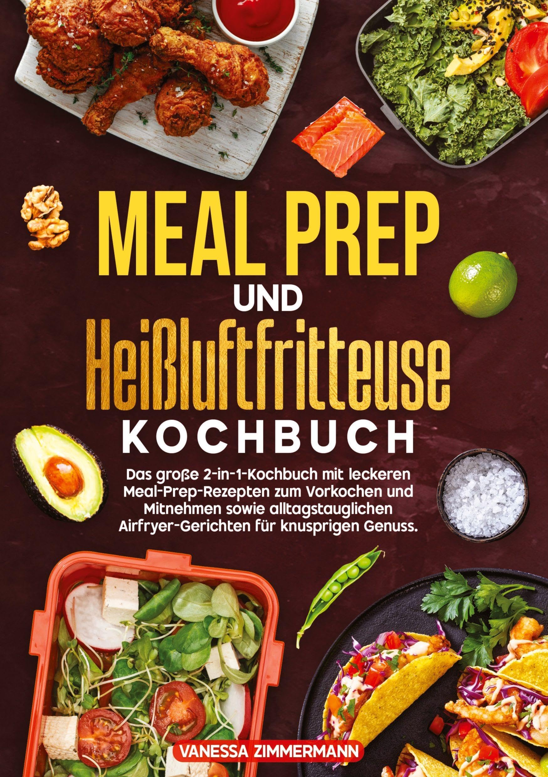 Meal Prep und Heißluftfritteuse Kochbuch Leisure, Home & Garden