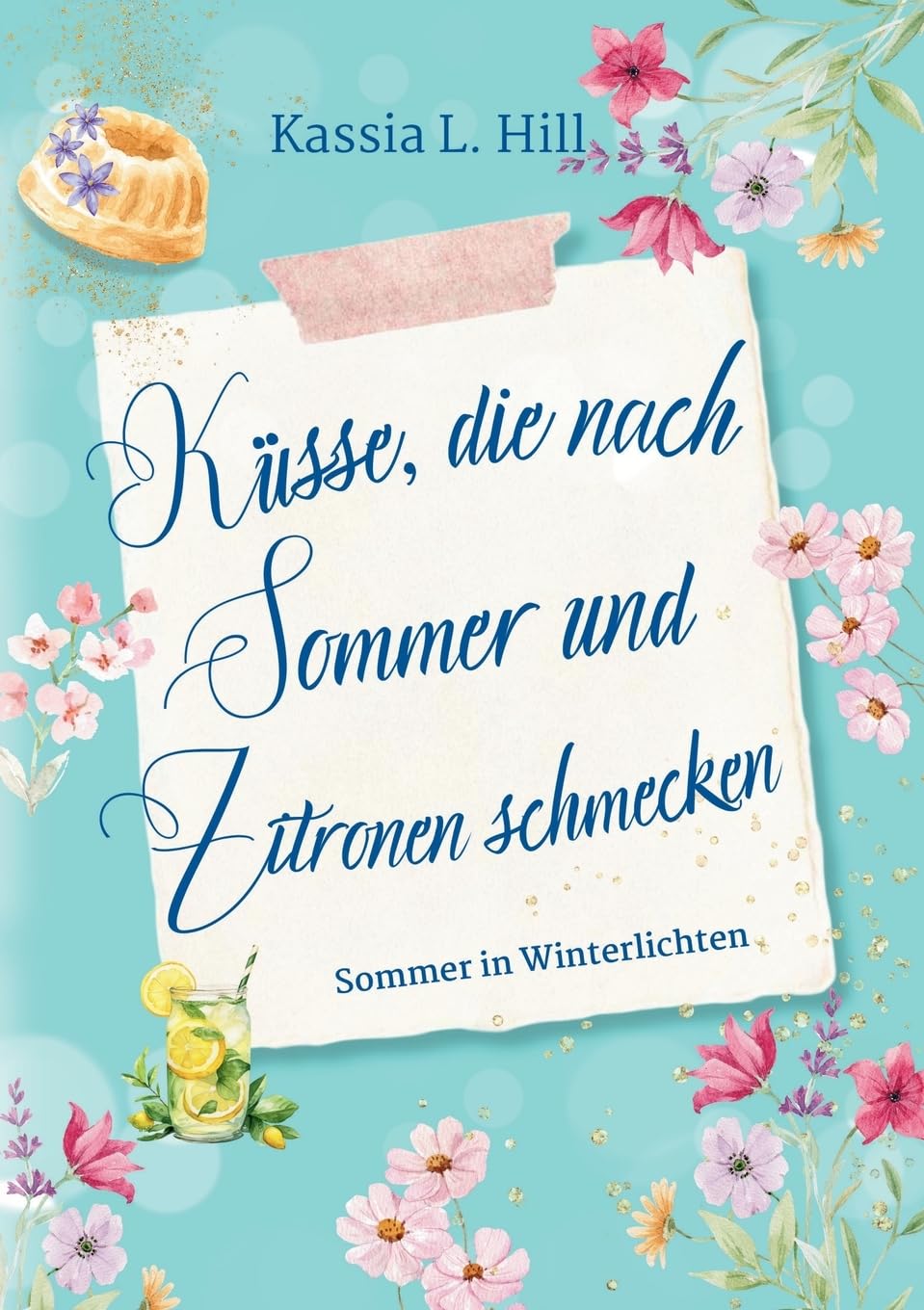 Küsse, die nach Sommer und Zitronen schmecken Contemporary literature