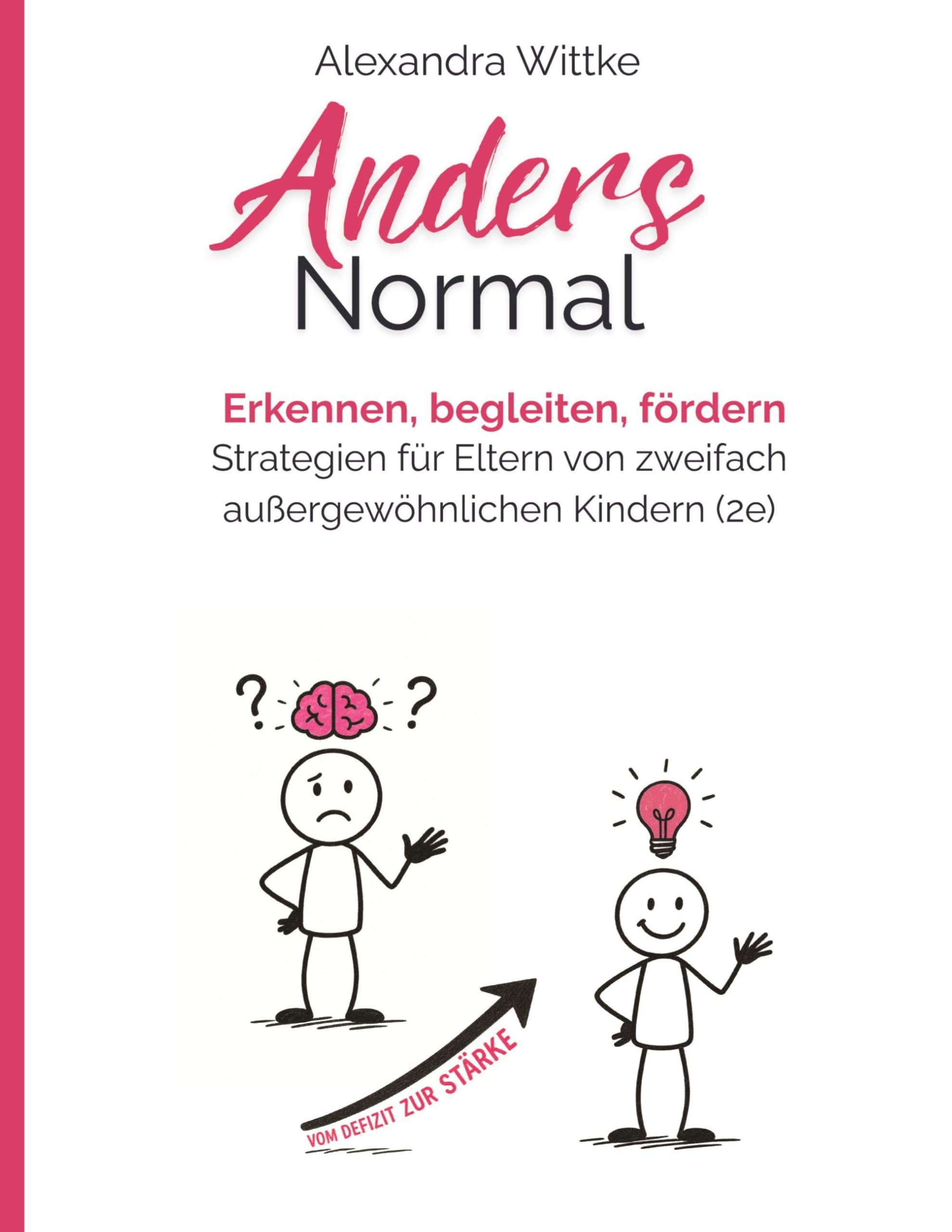 Twice Exeptional: 2e-Kinder im Familienalltag, Kita und Schule Parents & Children