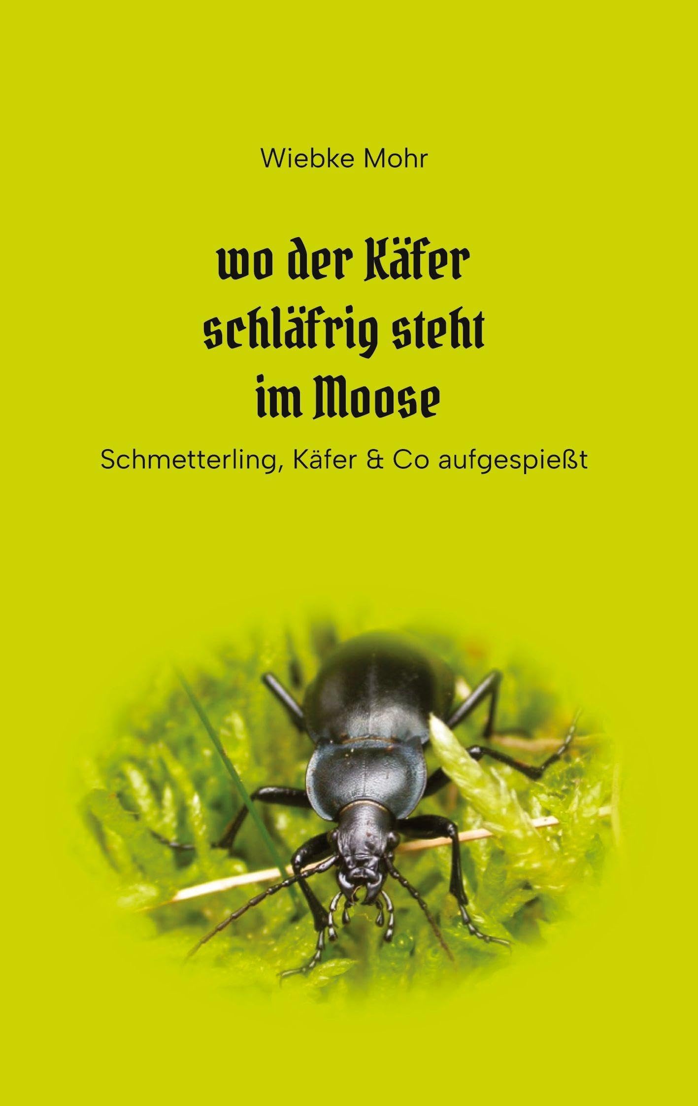 Wo der Käfer schläfrig steht im Moose Contemporary literature