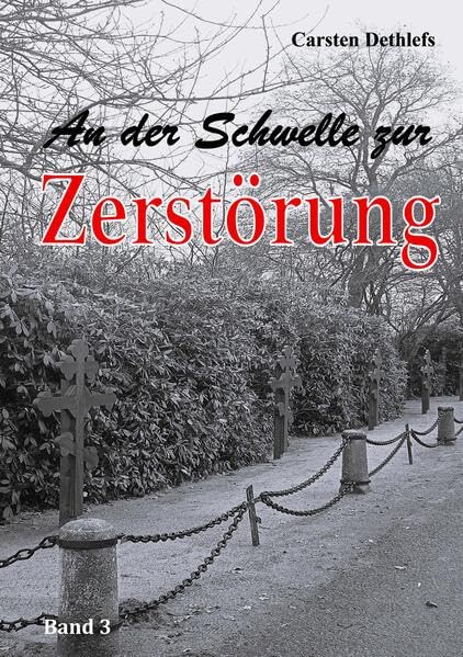 An der Schwelle zur Zerstörung Politics & History