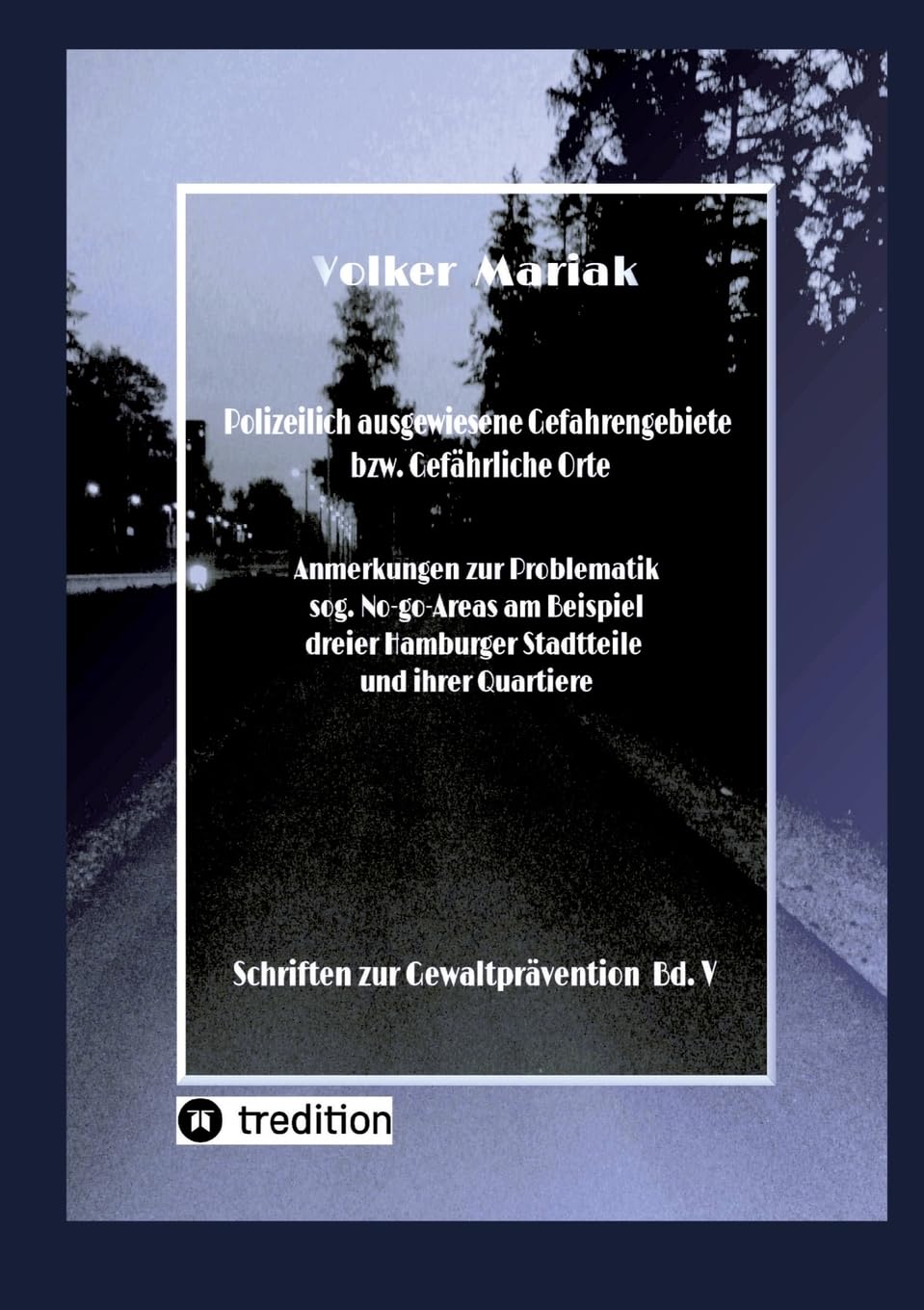 Polizeilich ausgewiesene Gefahrengebiete bzw. Gefährliche Orte - Law