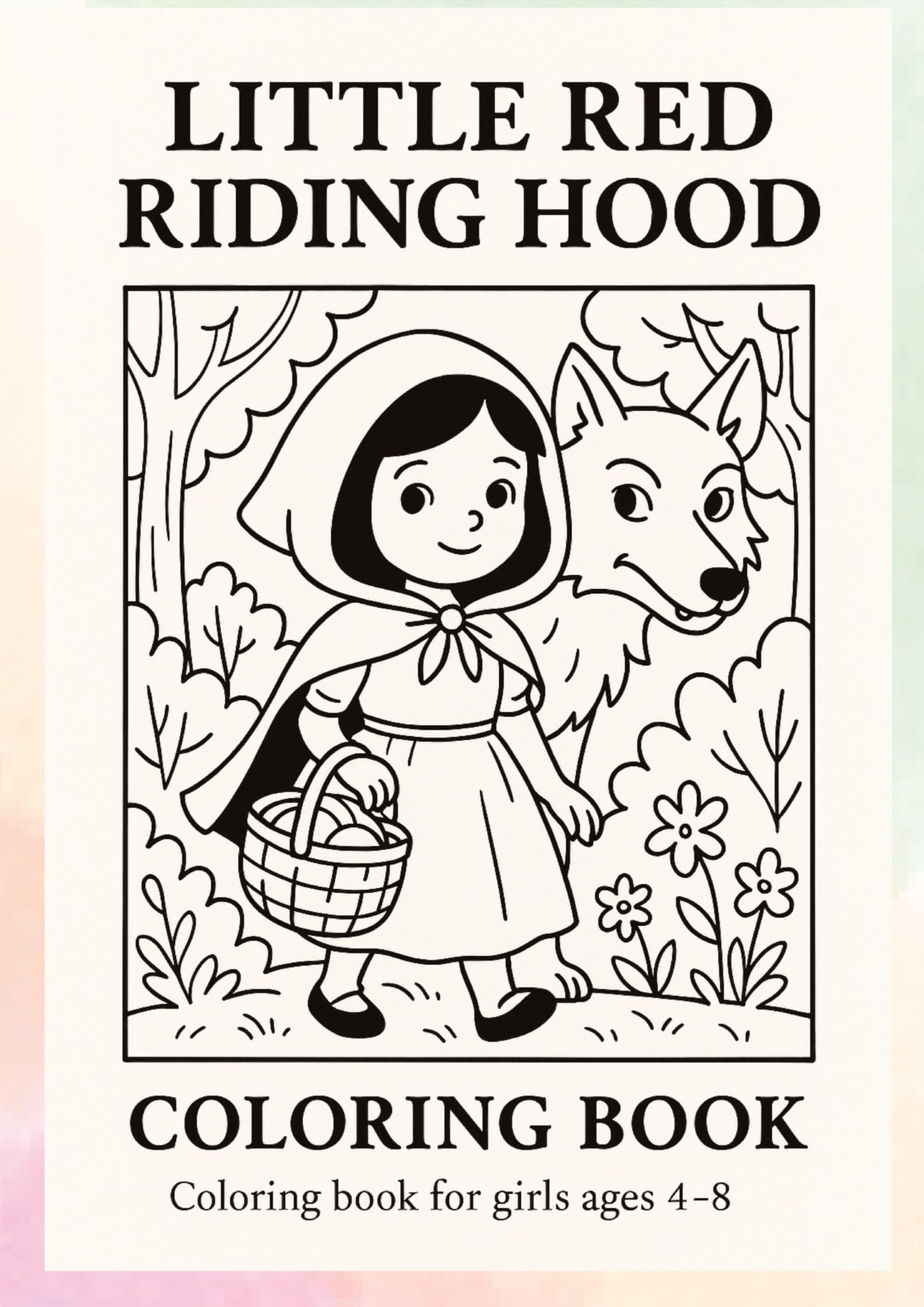 Little Red Riding Hood - Coloring Book Non-fiction
