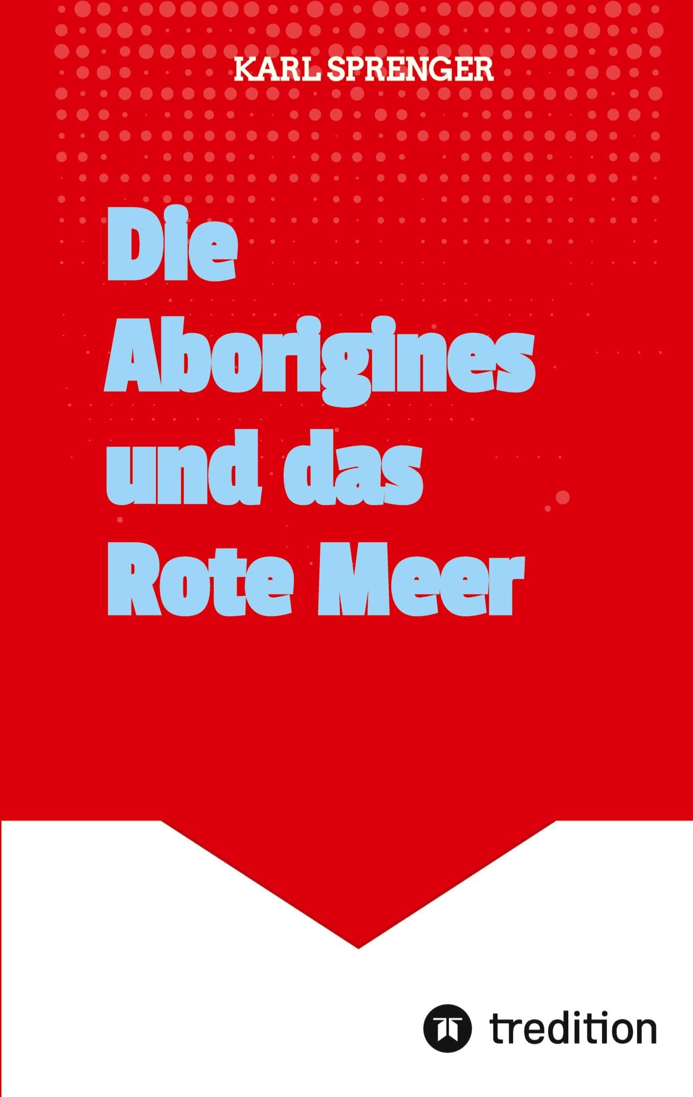 Die Aborigines und das Rote Meer Medicine