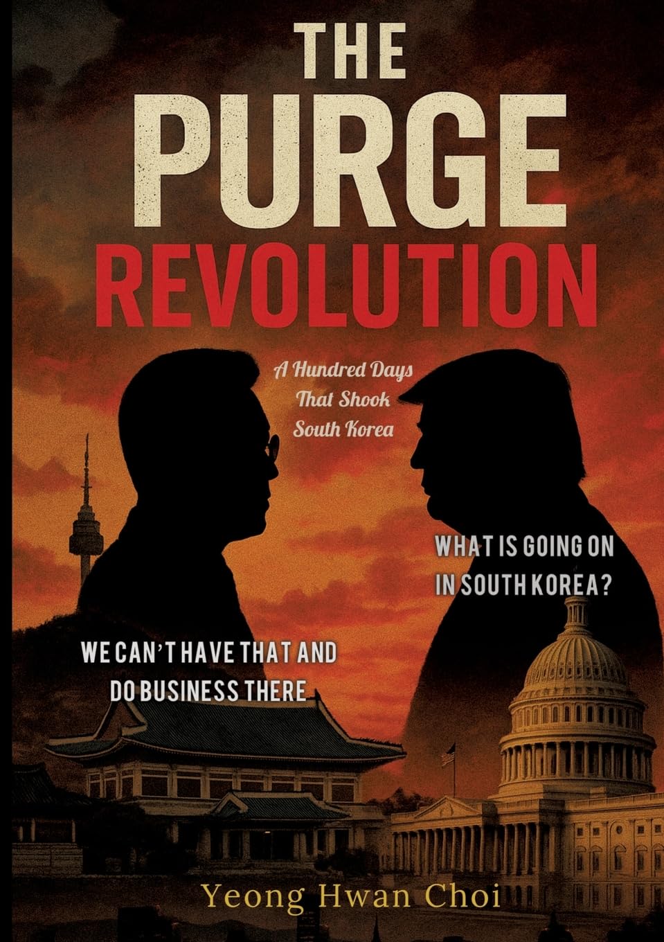 The Purge Revolution: A Hundred Days That Shook South Korea Law
