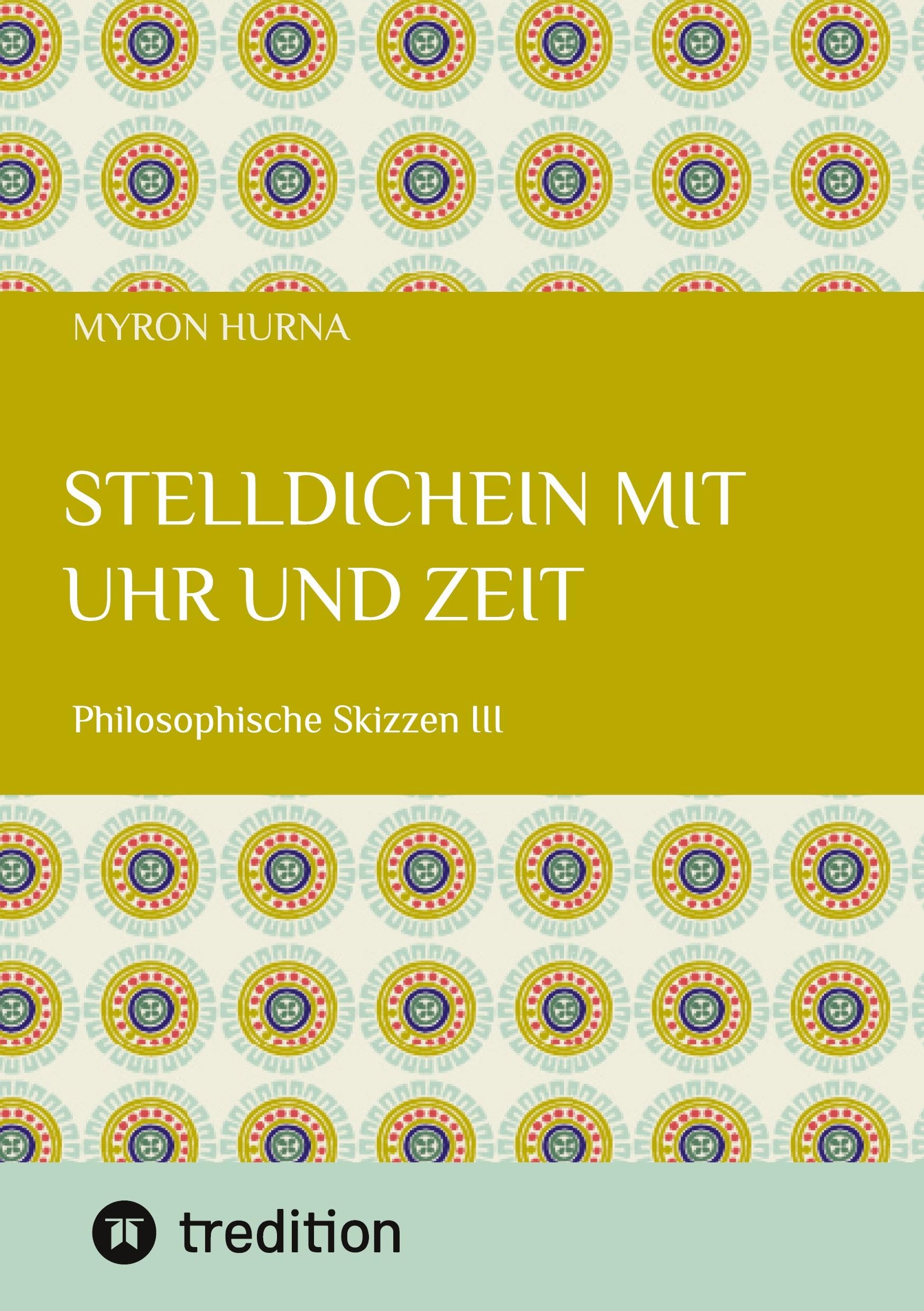 Stelldichein mit Uhr und Zeit Philosophy