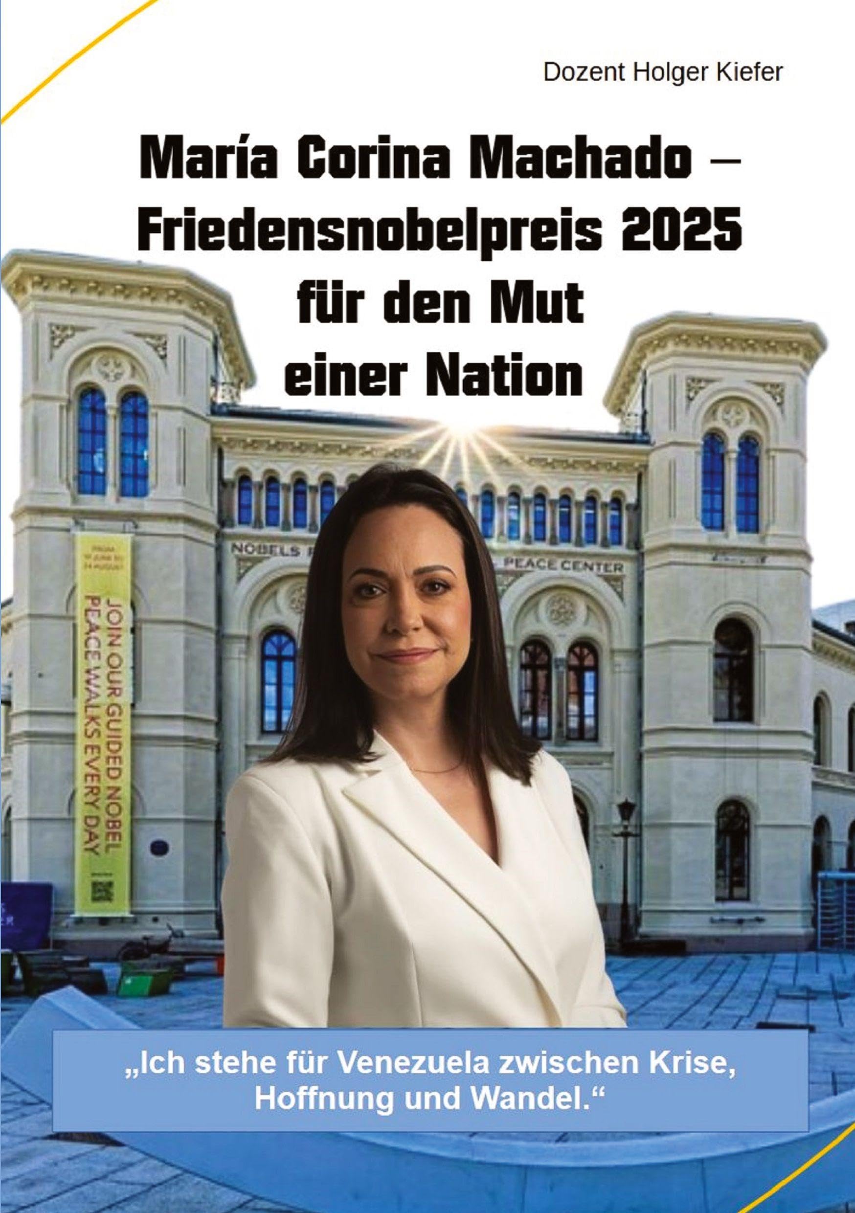 María Corina Machado - Friedensnobelpreis 2025 für den Mut einer Nation Personalities
