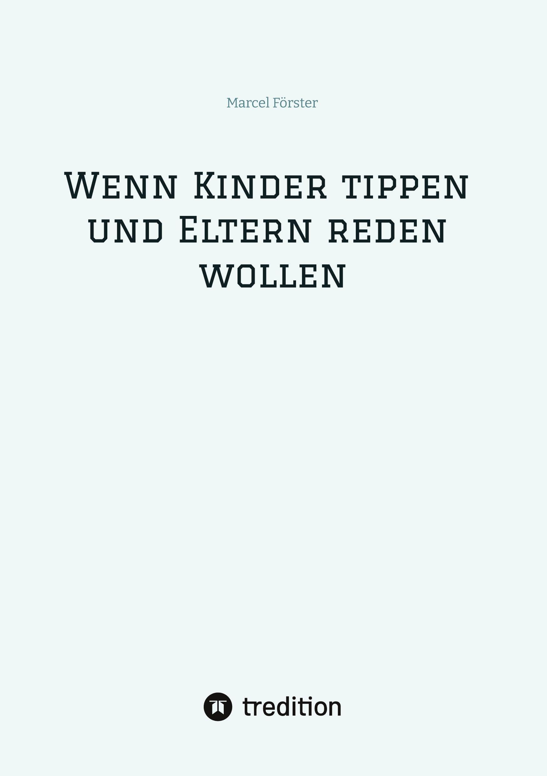 Wenn Kinder tippen und Eltern reden wollen Books