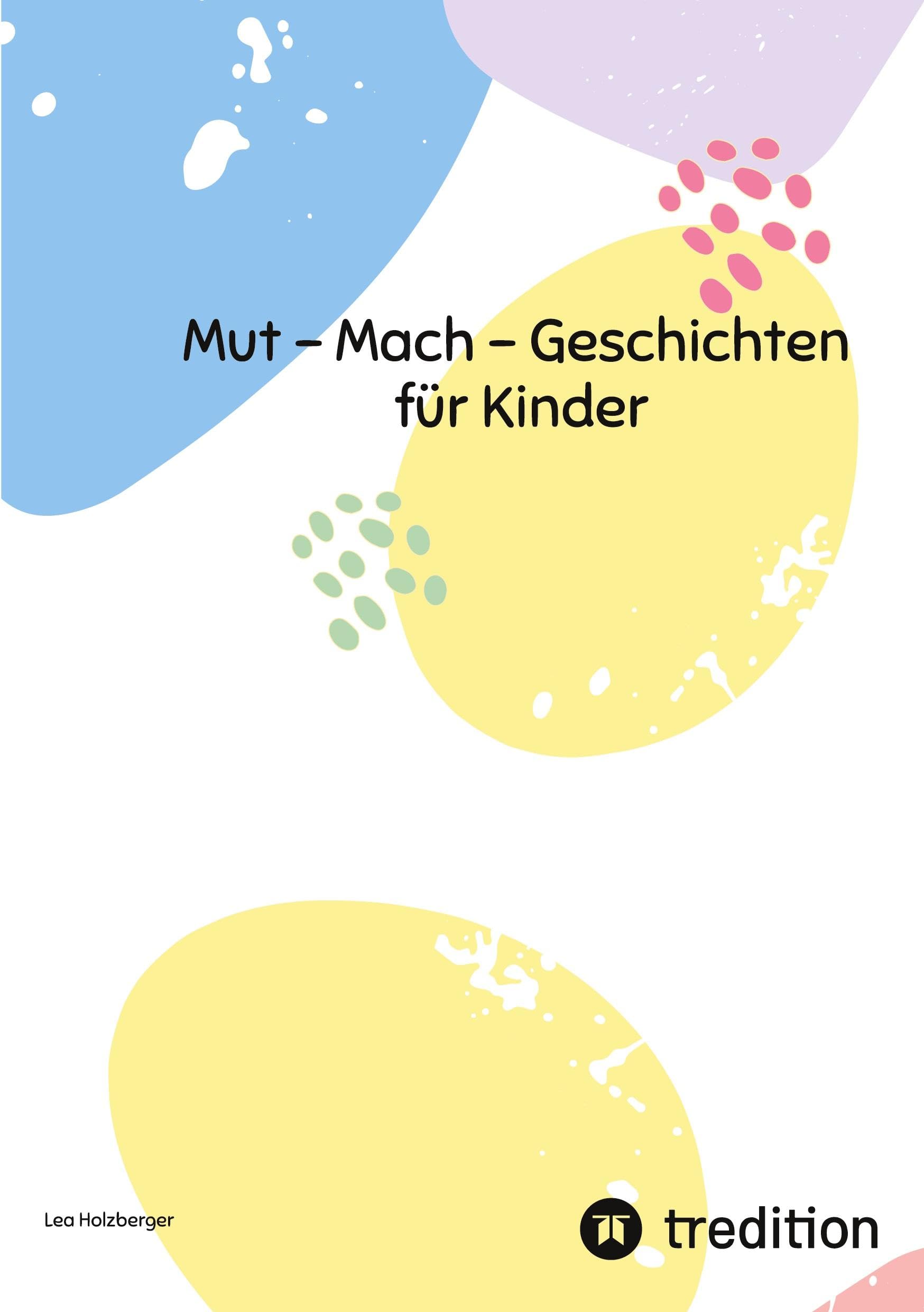 Mut - Mach - Geschichten für Kinder Non-fiction