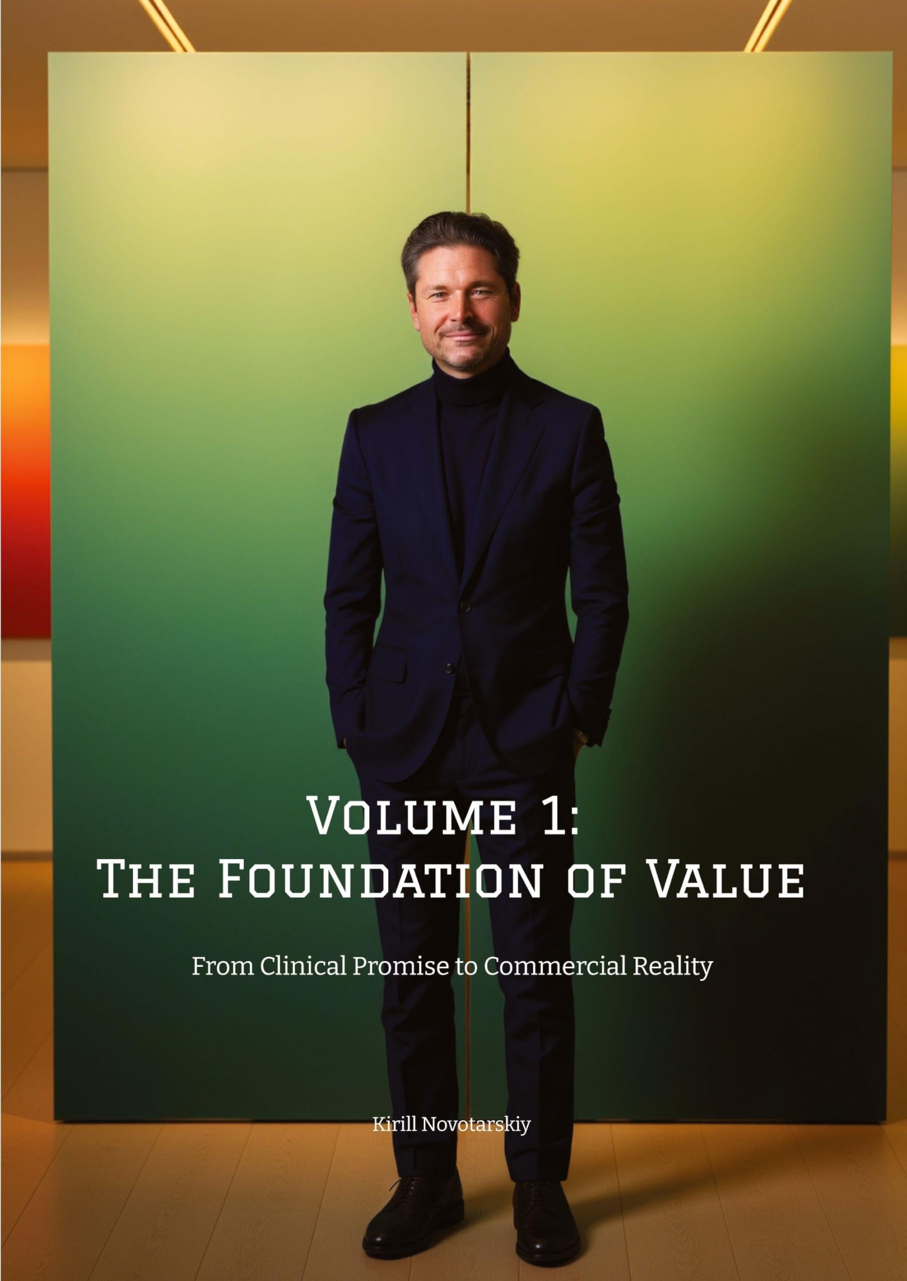 Volume 1: The Foundation of Value Medicine