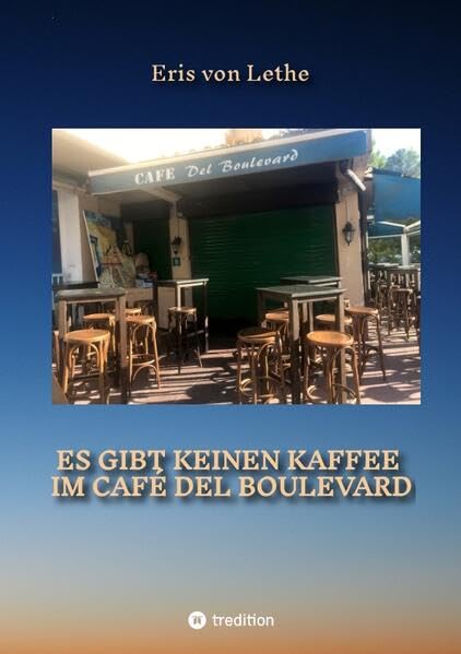Es gibt keinen Kaffee im  Café del Boulevard Contemporary literature