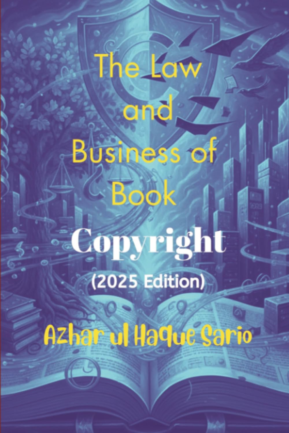 The Law and Business of Book Copyright (2025 Edition) Law