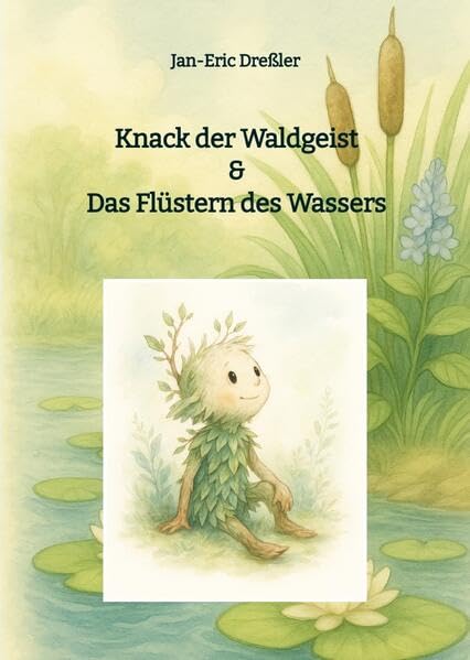 Knack der Waldgeist & Das Flüstern des Wassers Non-fiction