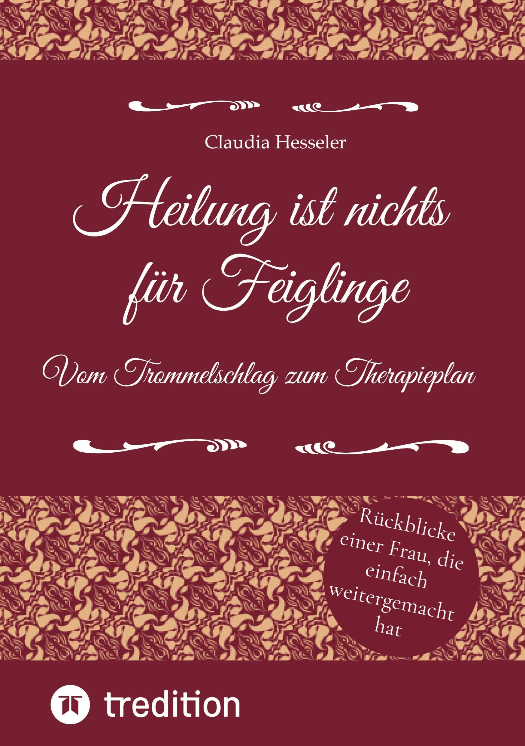 Heilung ist nichts für Feiglinge - Vom Trommelschlag zum Therapieplan Personalities