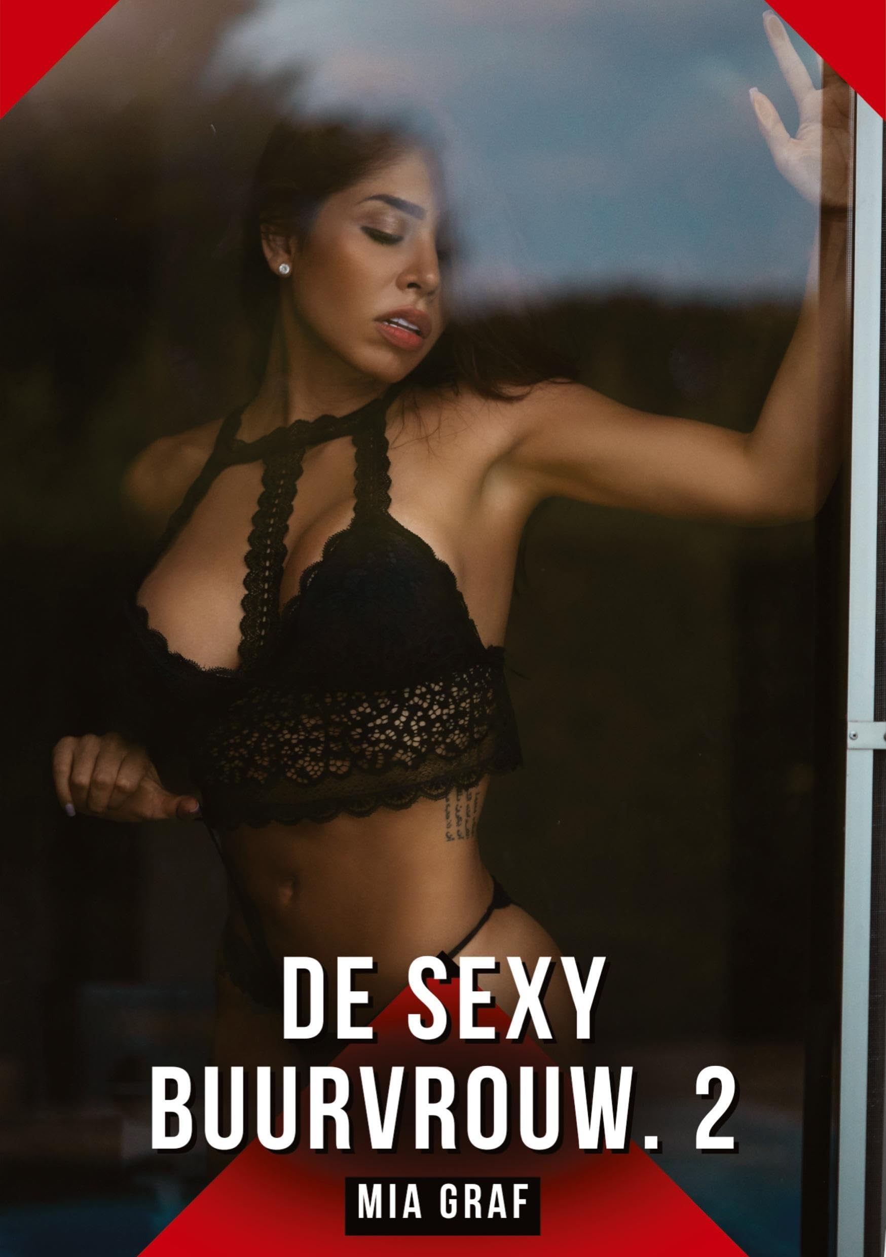 De Sexy Buurvrouw. 2 Essays & Short Stories