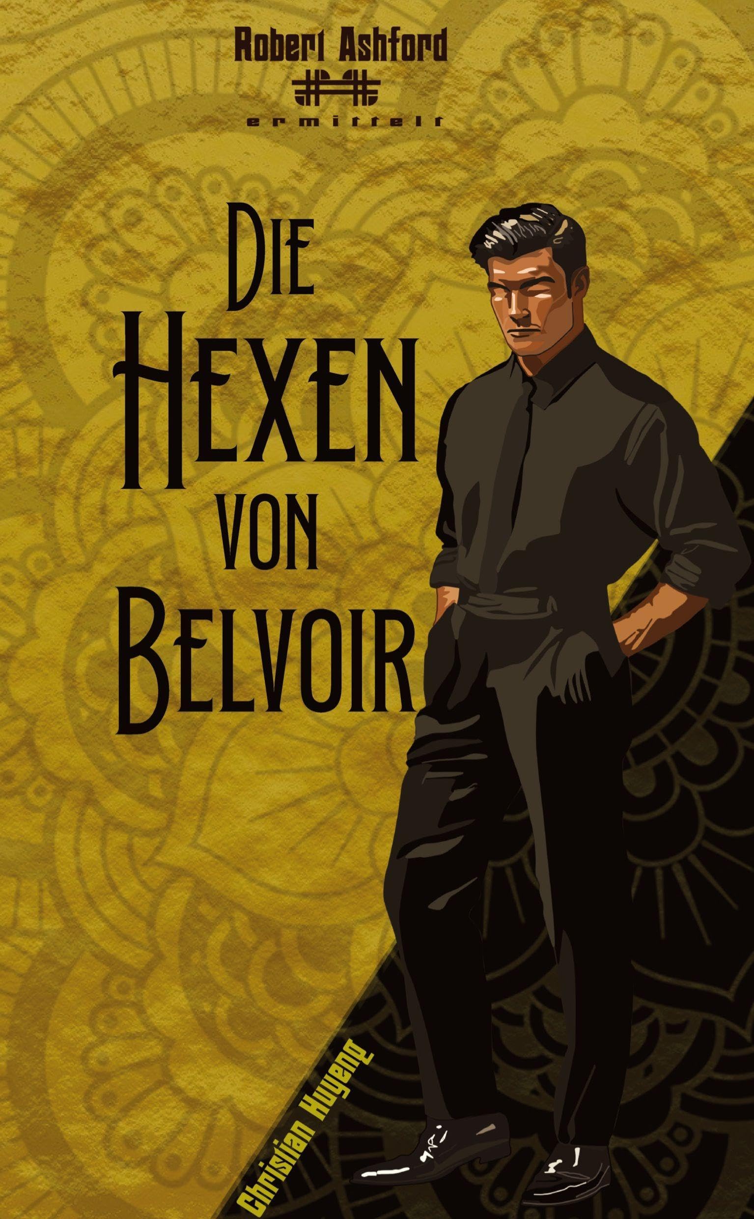Die Hexen von Belvoir Historical Fiction