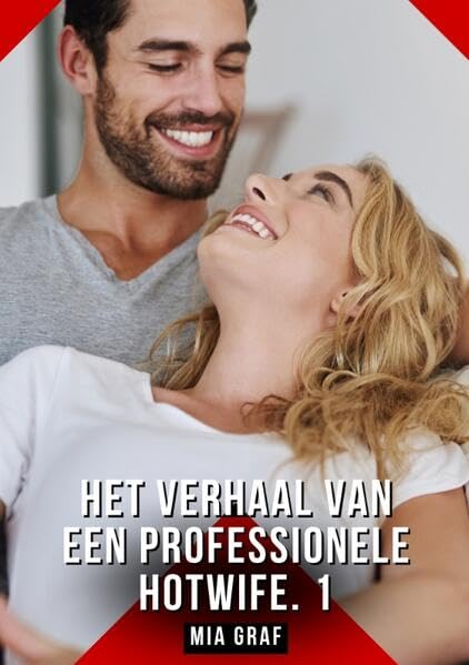 Het verhaal van een professionele hotwife. 1 Essays & Short Stories