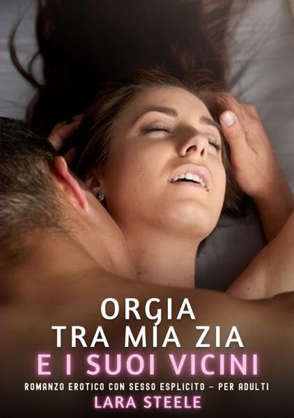 Orgia tra mia Zia e i suoi Vicini Essays & Short Stories